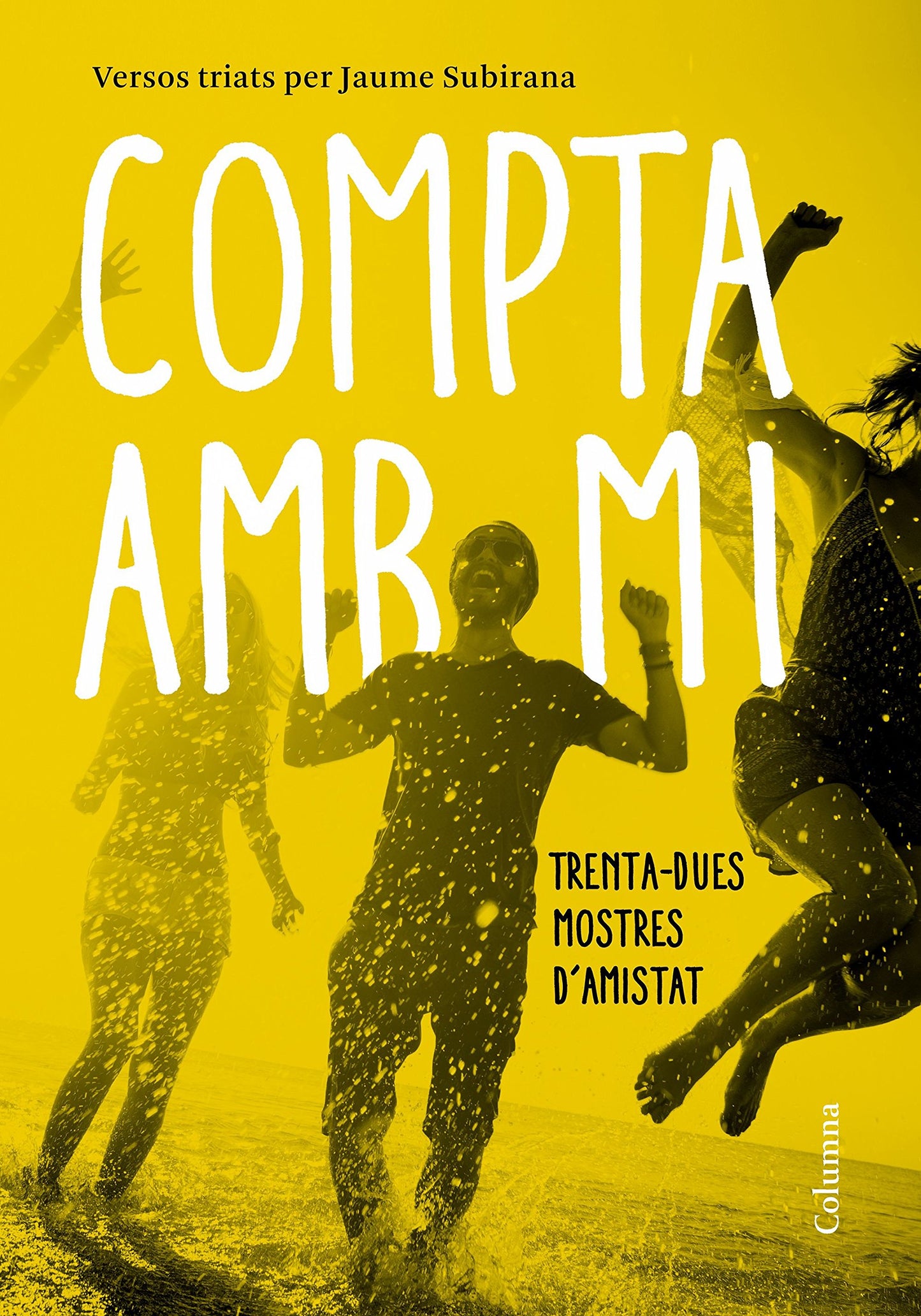 Libro: Compta amb mi: Trenta-dues mostres d'amistat (Versos joves)