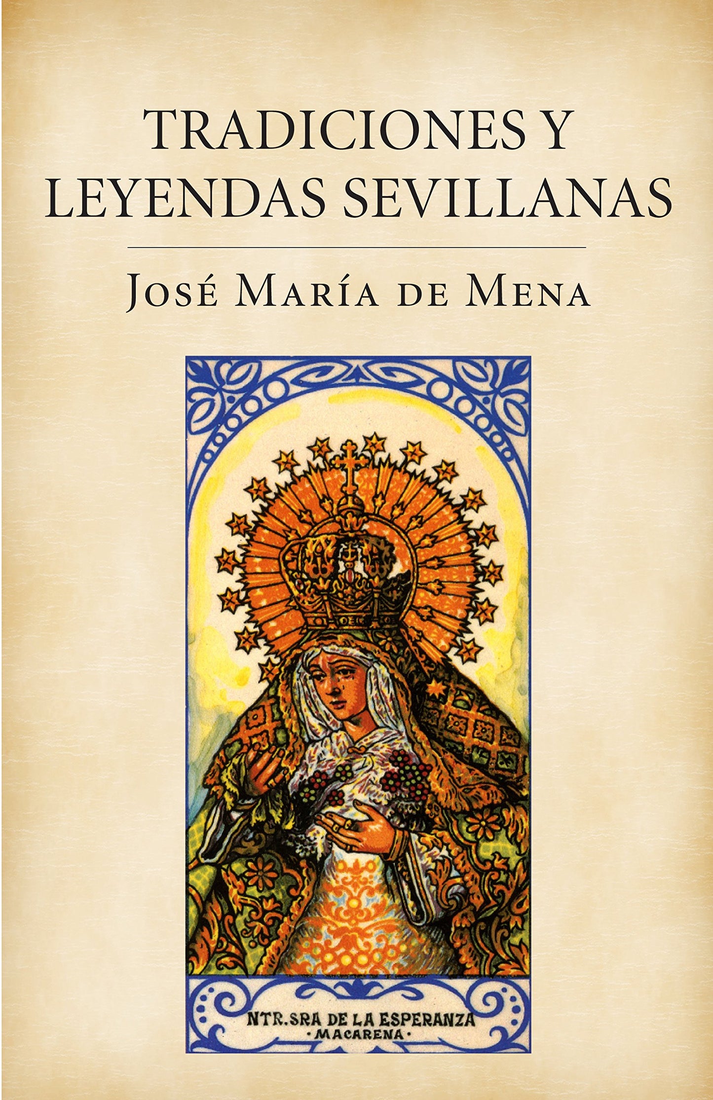 Libro: Tradiciones y leyendas sevillanas (Obras diversas)