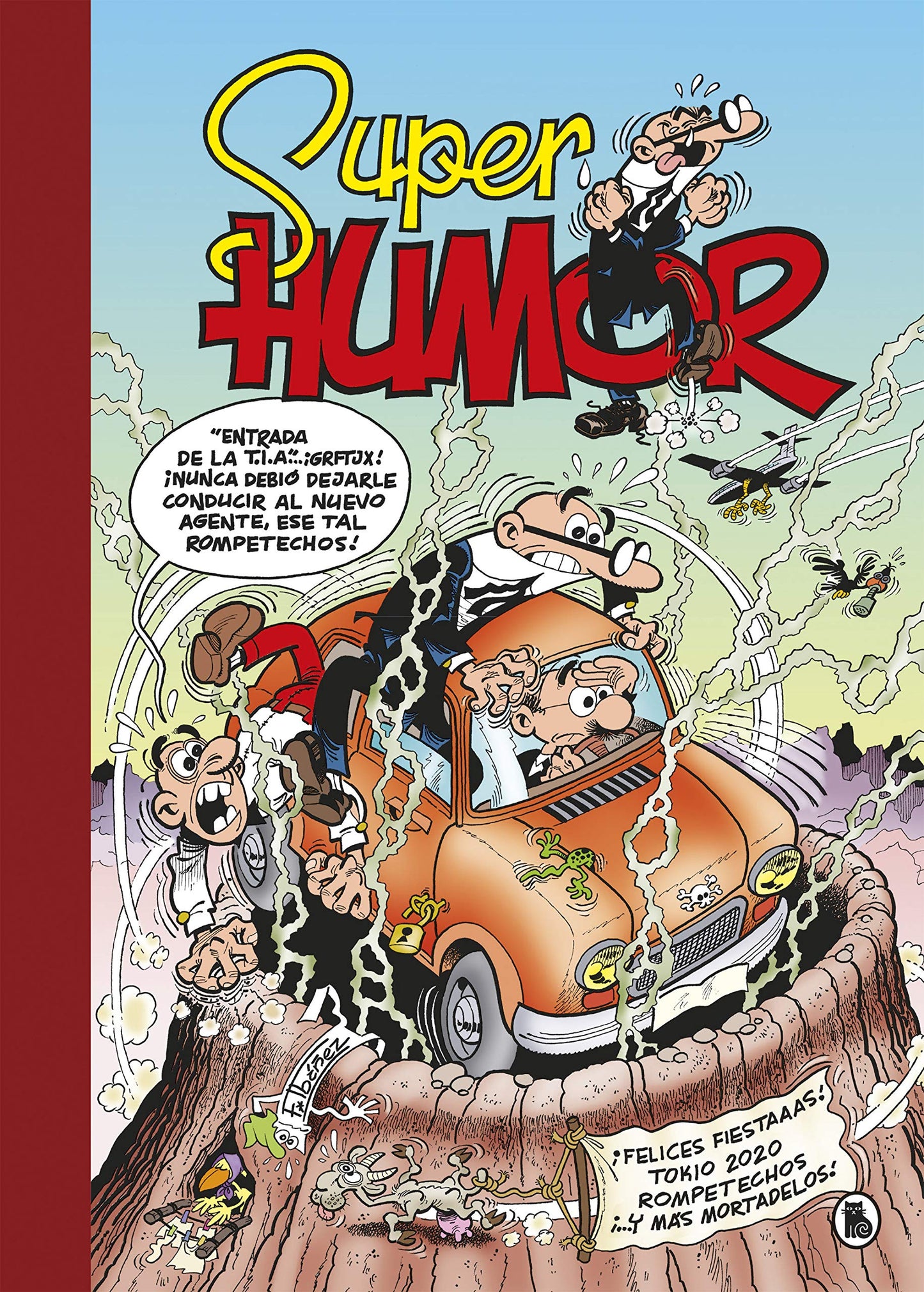 Libro: ¡Felices fiestaaas! | Tokio 2020 | Rompetechos… ¡y más Mortadelos! (Súper Humor Mortadelo 65) (Bruguera Clásica)