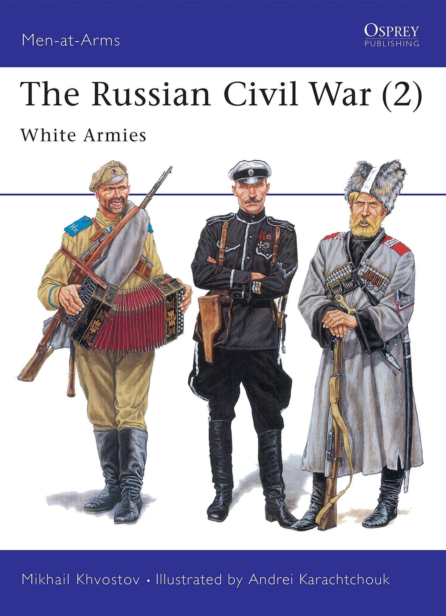 Libro: The Russian Civil War (2): White Armies (Men-at-Arms, 305)