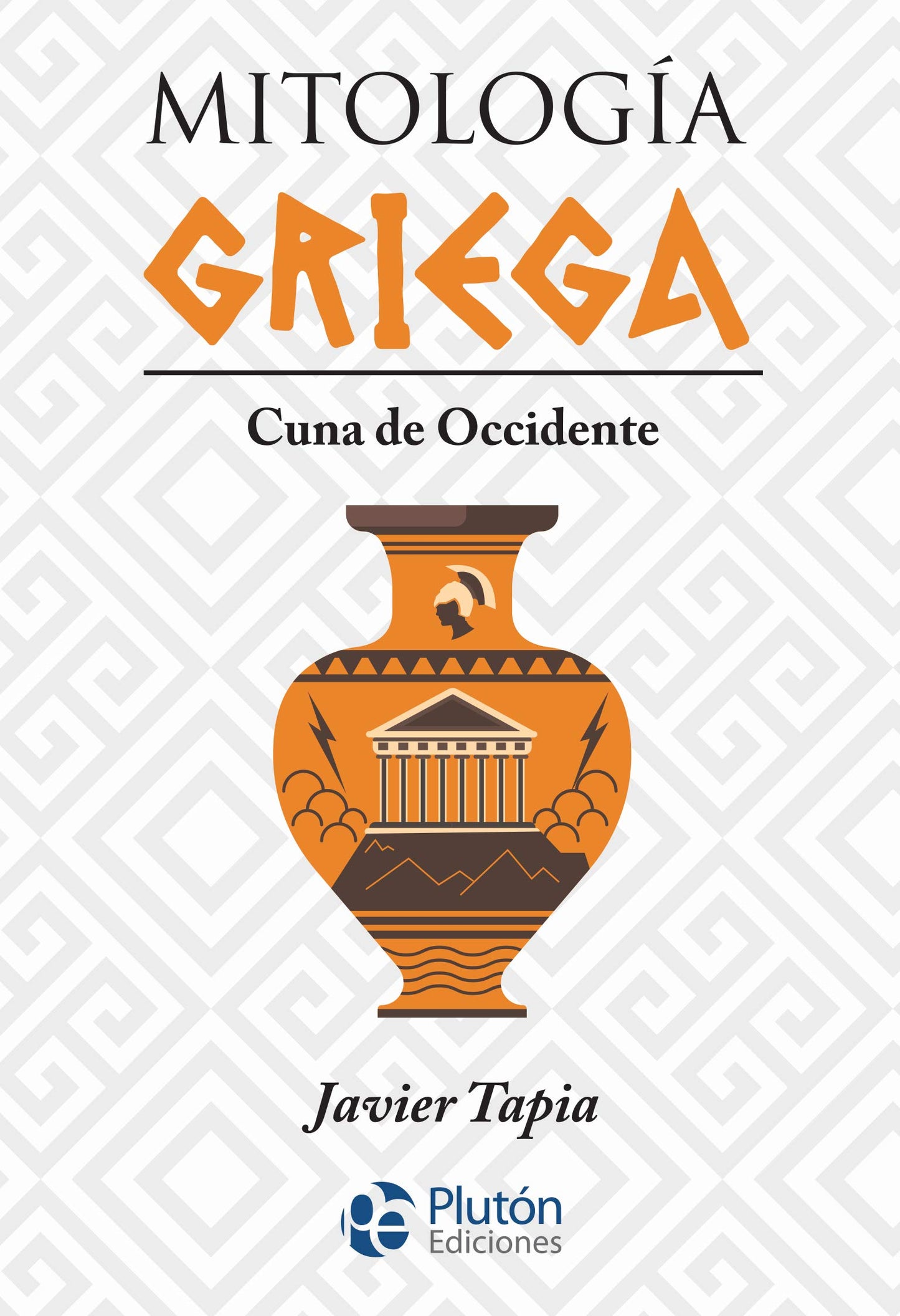 Libro: Mitología Griega: Cuna de Occidente