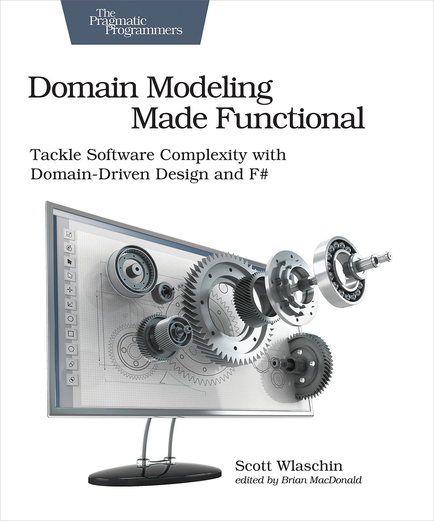 Libro: Domain Modeling Made Functional: Tackle Software Complexity with Domain-Driven Design and F#