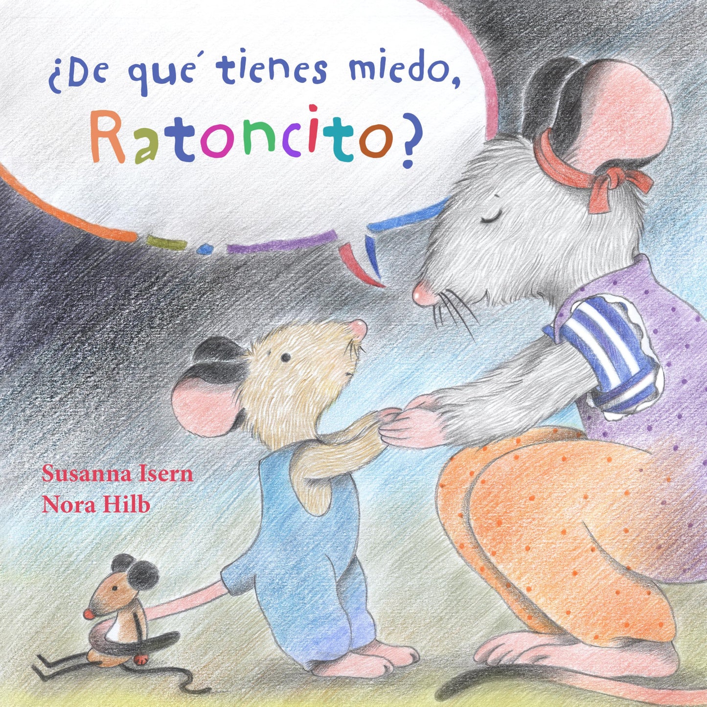 Libro: ¿De qué tienes miedo, Ratoncito? (SIN COLECCION)