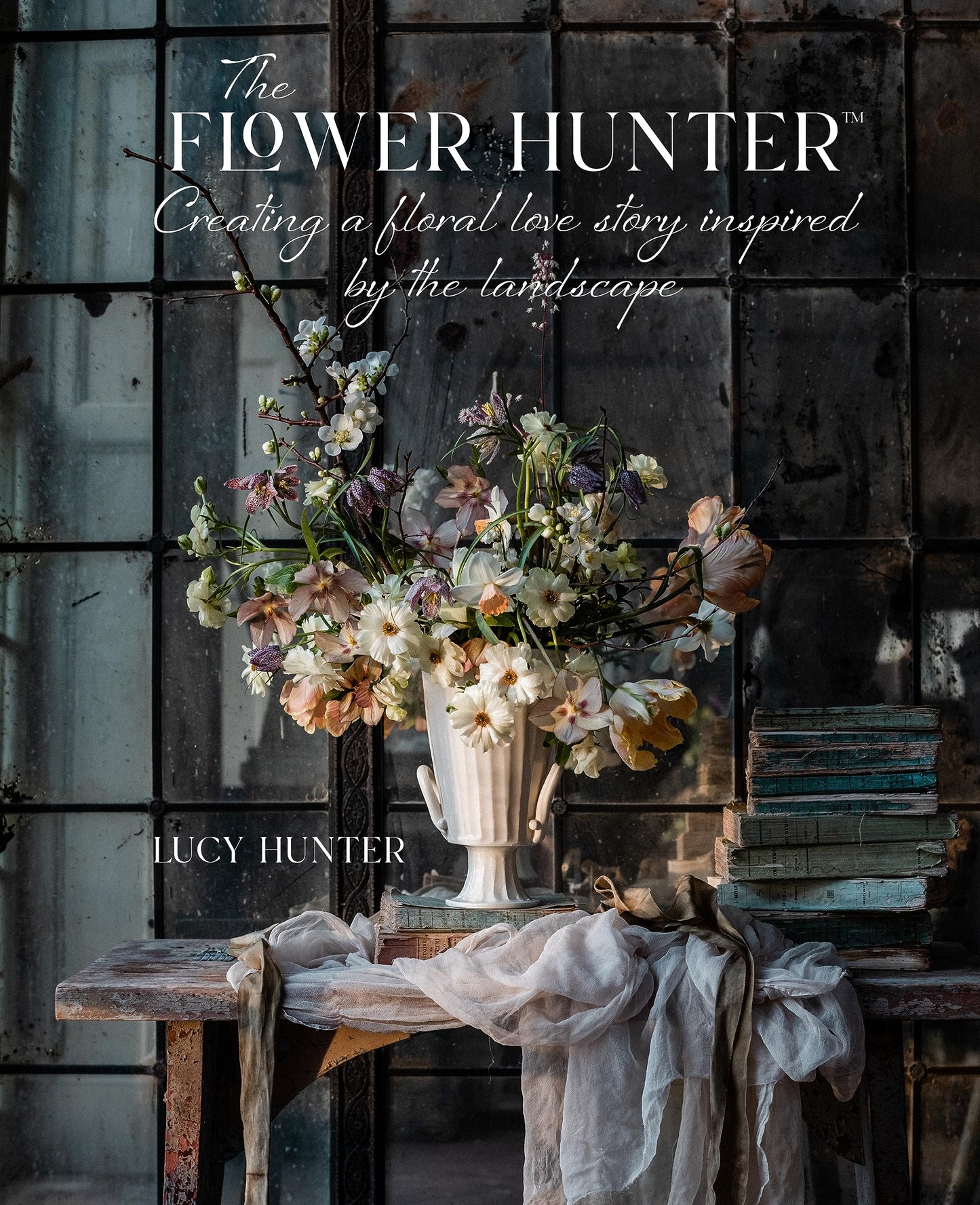 Libro: The Flower Hunter: Creating a Floral Love Story Inspired by the Landscape