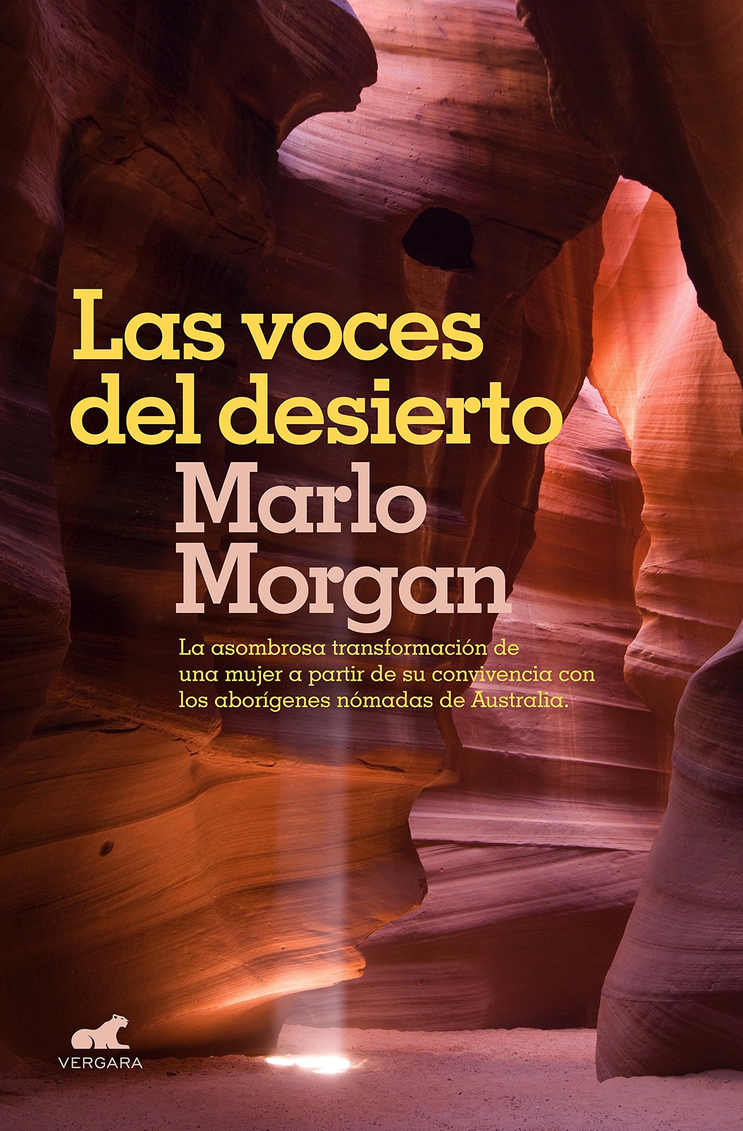 Libro: Las voces del desierto: La asombrosa transformación de una mujer a partir de su convivencia con los aborígenes de Australia (Vergara)