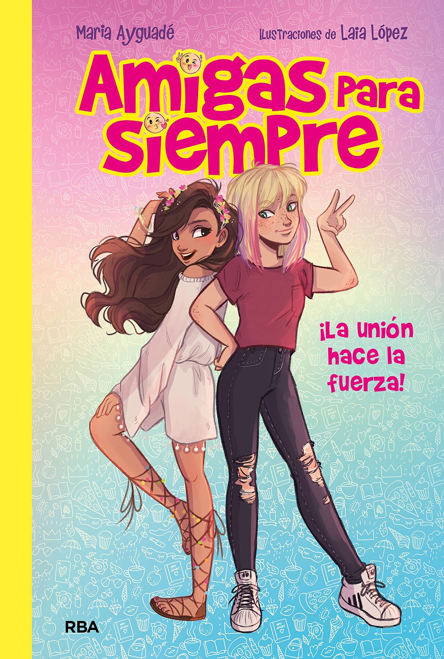 Libro: Amigas para siempre 1 - La unión hace la fuerza