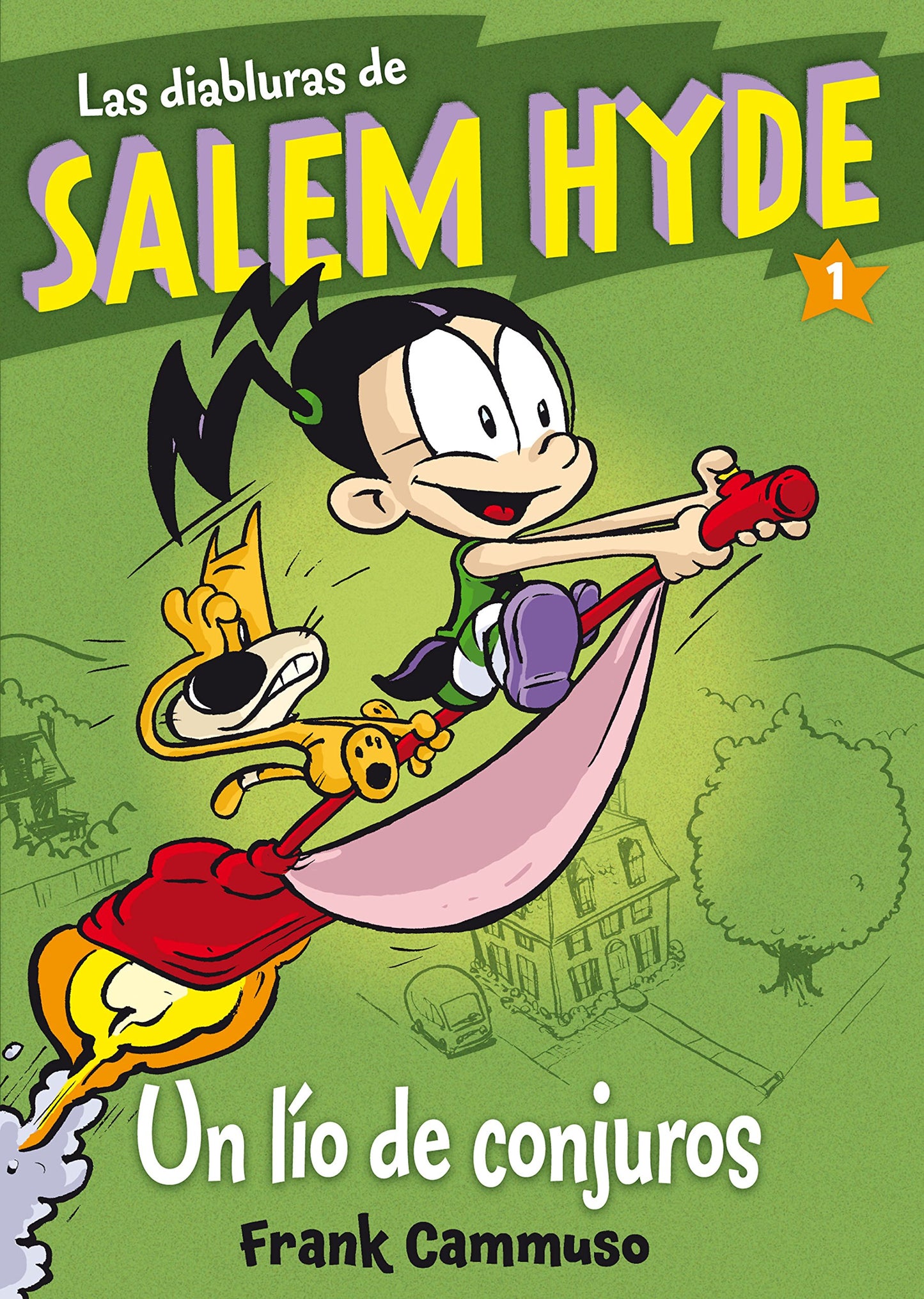 Libro: LAS DIABLURAS DE SALEM HYDE 1: Un lío de conjuros (Las diabluras de Salam Hyde/ The Misadventures of Salem Hyde) (Spanish Edition)