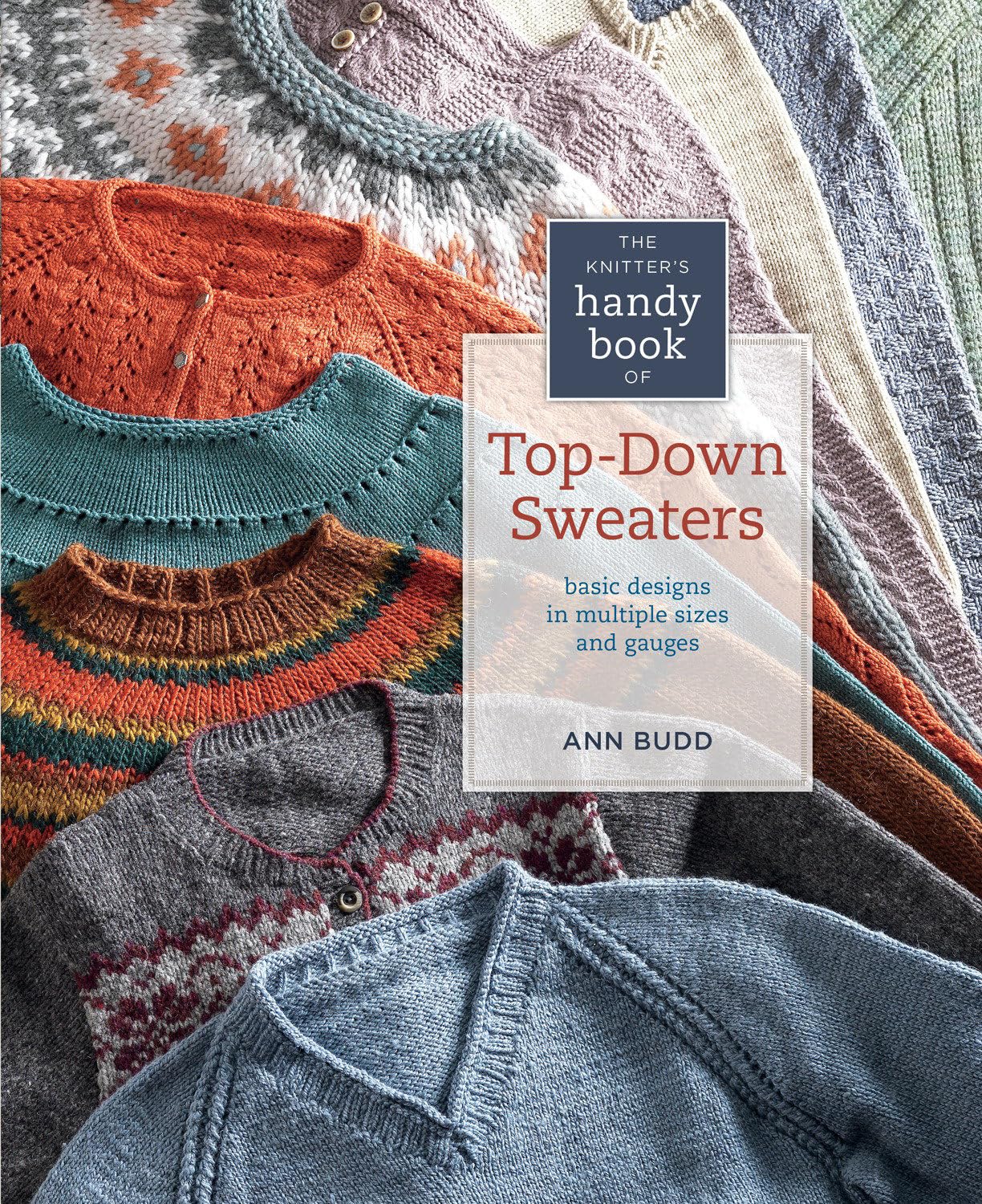 Libro: The Knitter's Handy Book of Top-Down Sweaters: Basic Designs in Multiple Sizes and Gauges