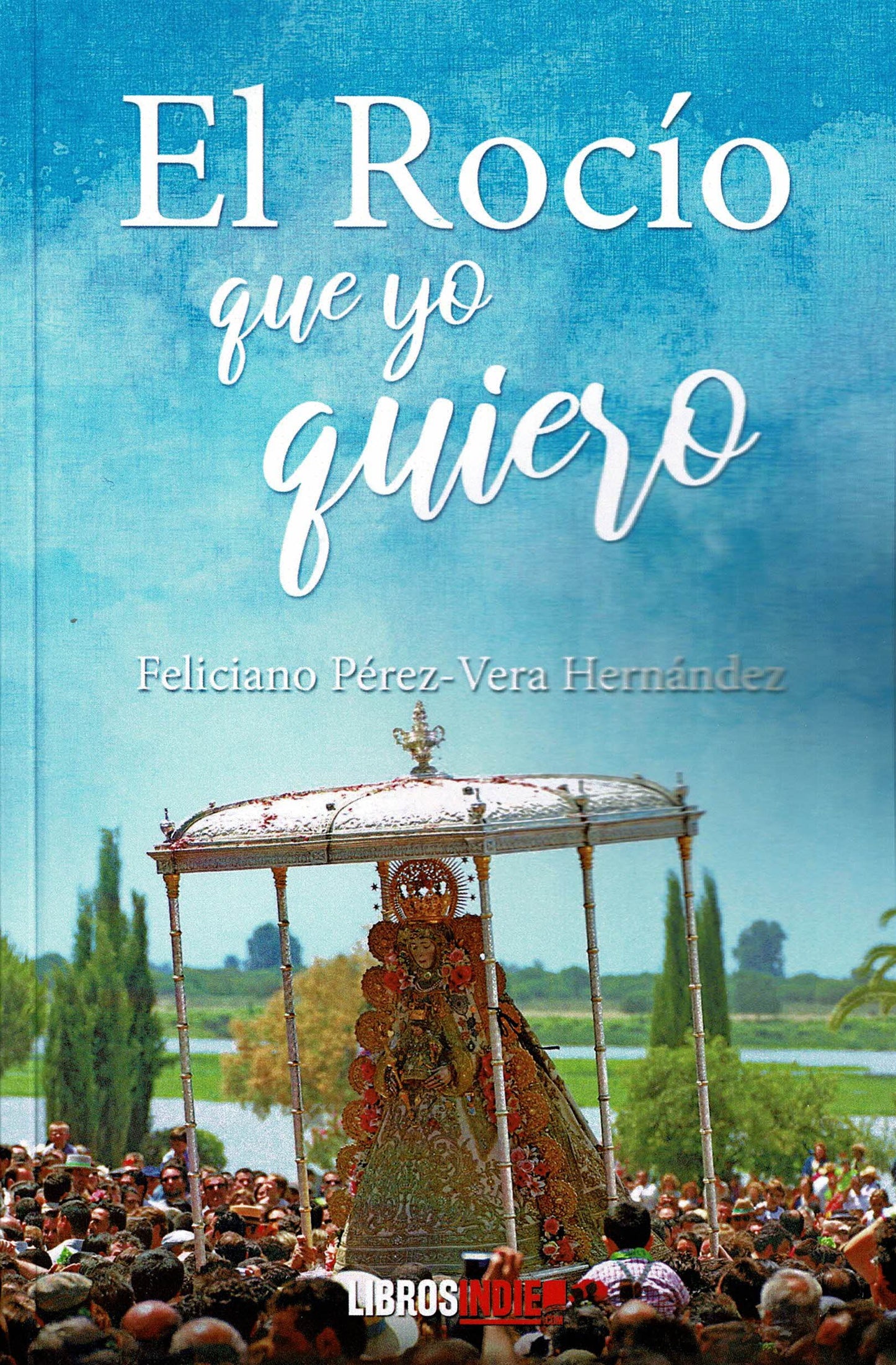 Libro: El Rocio Que Yo Quiero
