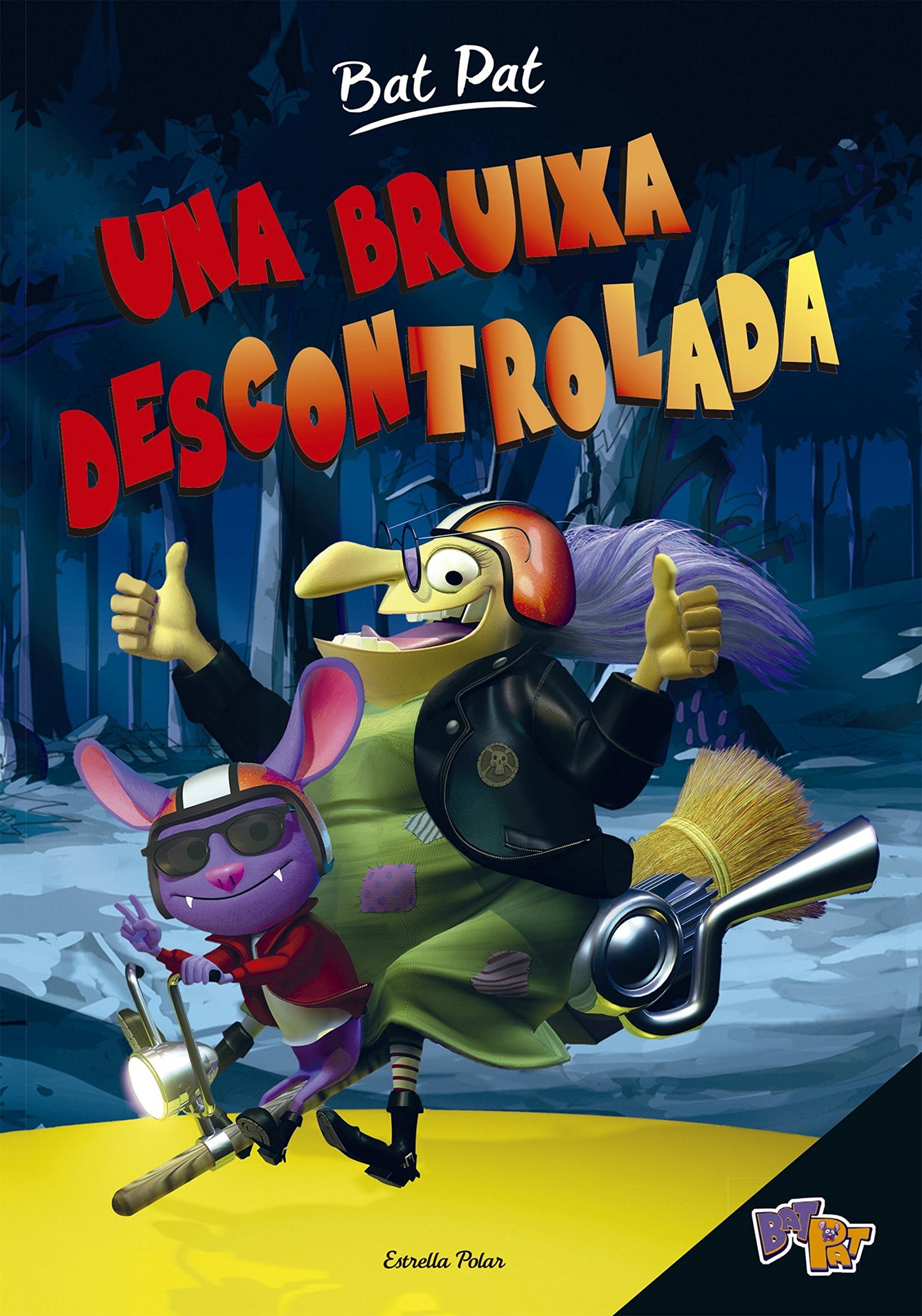 Libro: Bat Pat. Una bruixa descontrolada: 1 (Bat Pat. Primers lectors)