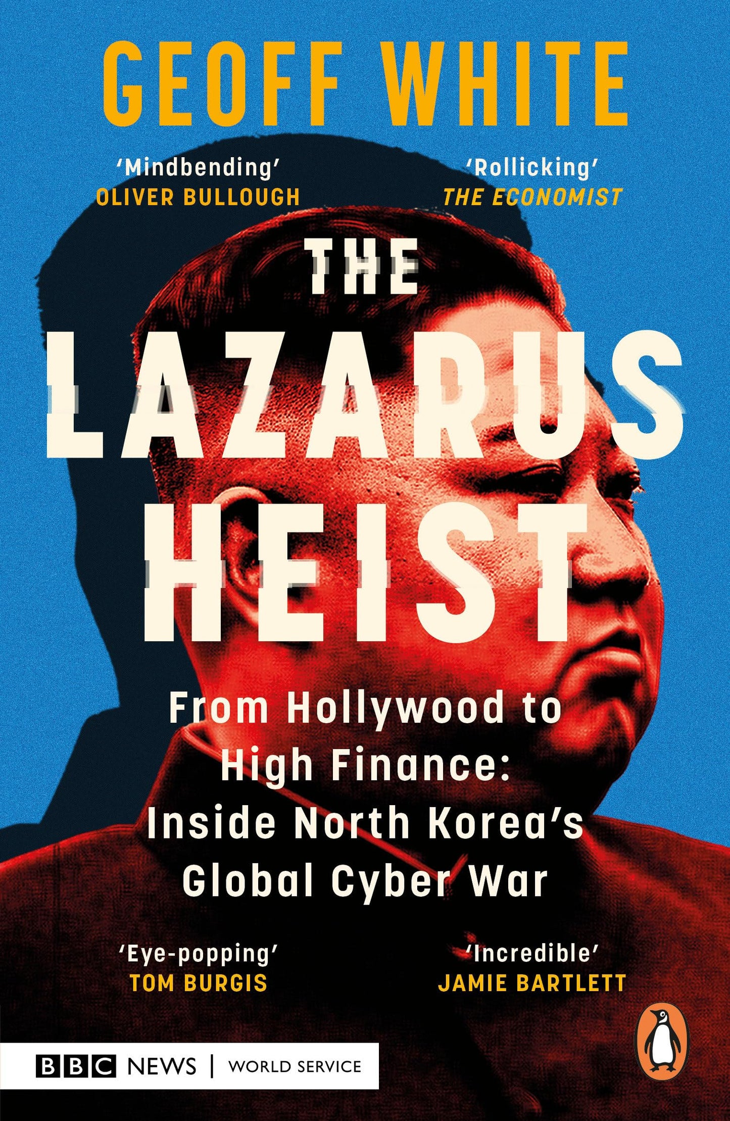 Libro: The Lazarus Heist: From Hollywood to High Finance: Inside North Korea's Global Cyber War