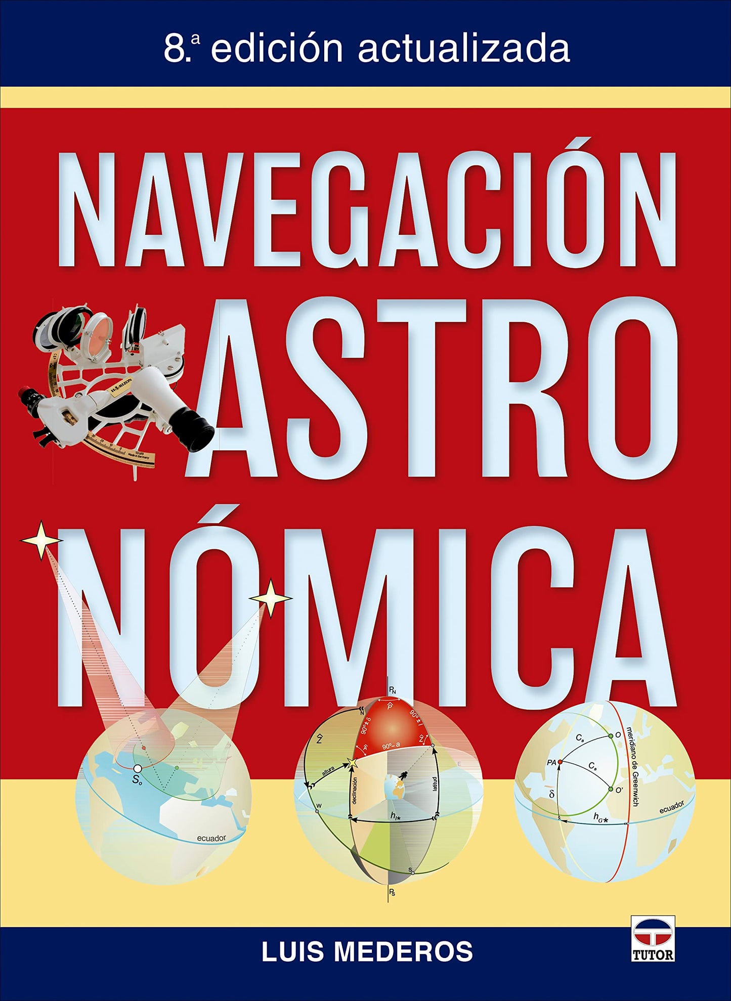 Libro: Navegación Astronómica: 8ª Edición actualizada (SIN COLECCION)