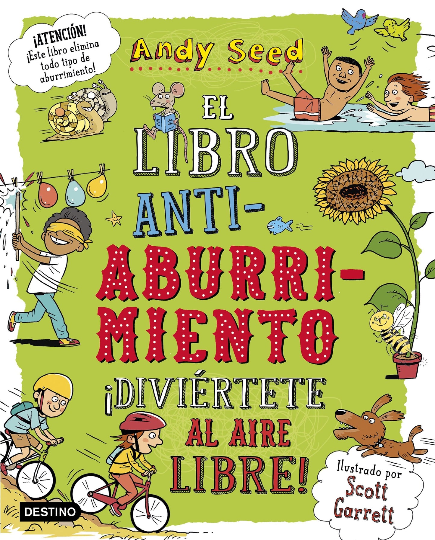Libro: El libro antiaburrimiento. ¡Diviértete al aire libre!: Ilustrado por Scott Garrett