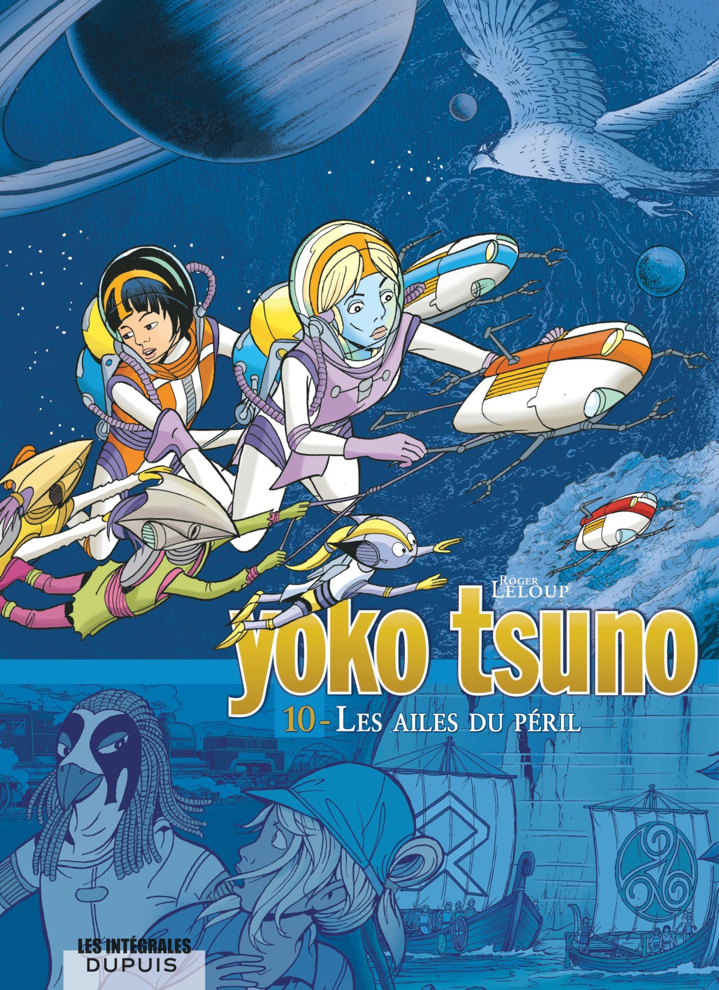Libro: Yoko Tsuno - L'intégrale - Tome 10 - Les ailes du péril: Le Temple des immortels ; Anges et faucons ; Les Gémeaux de Saturne