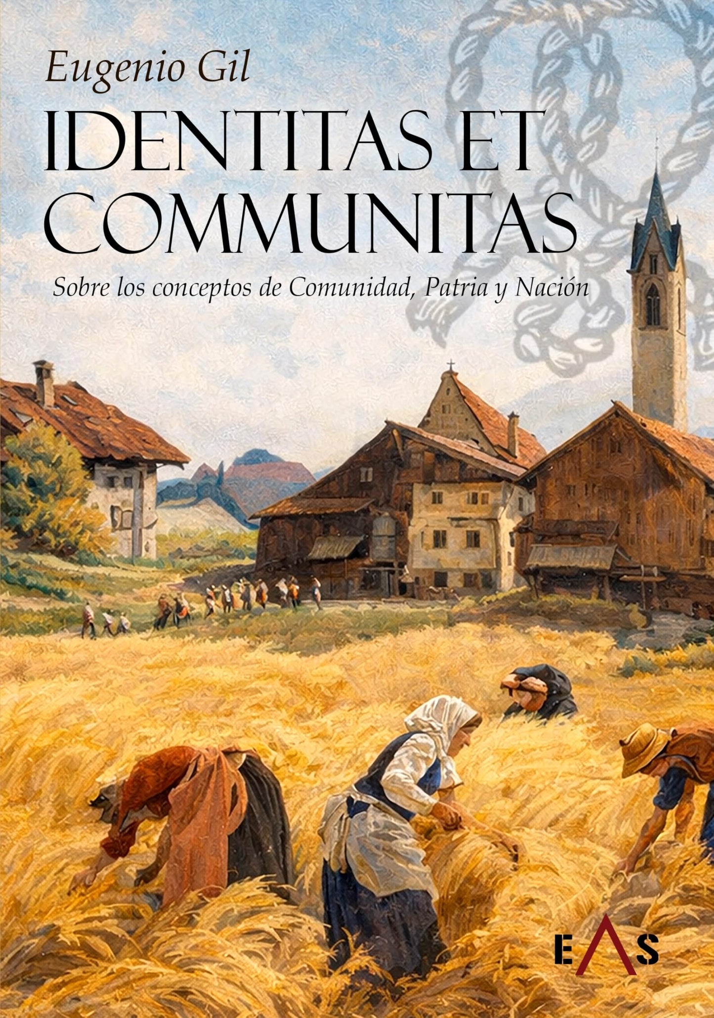 Libro: IDENTITAS ET COMMUNITAS: Sobre los conceptos de Comunidad, Patria y Nación: 29 (Hespérides)