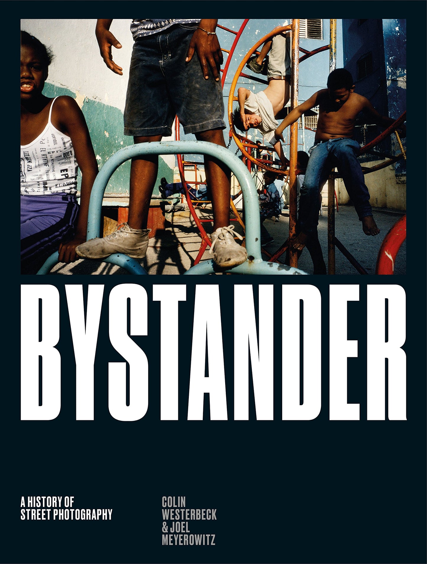 Libro: Bystander: A History of Street Photography