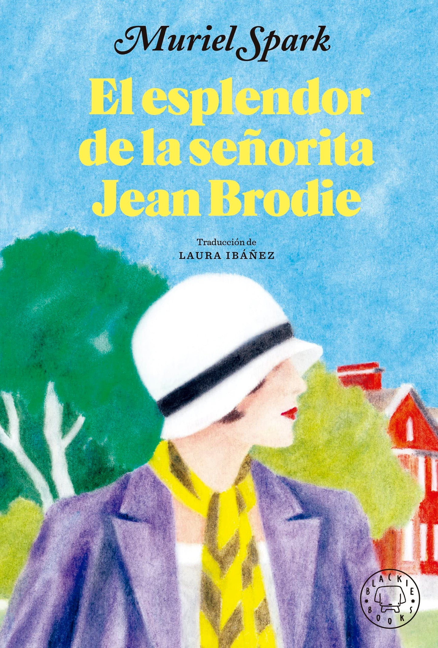 Libro: El esplendor de la señorita Jean Brodie (SIN COLECCION)