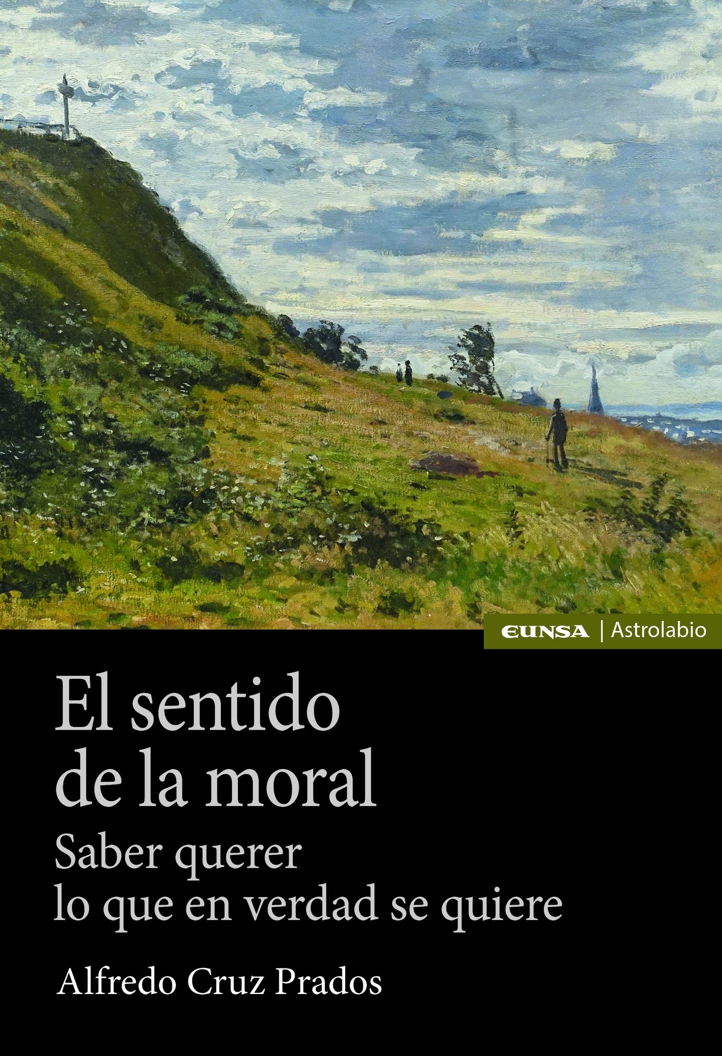Libro: El sentido de la moral: Saber querer lo que en verdad se quiere