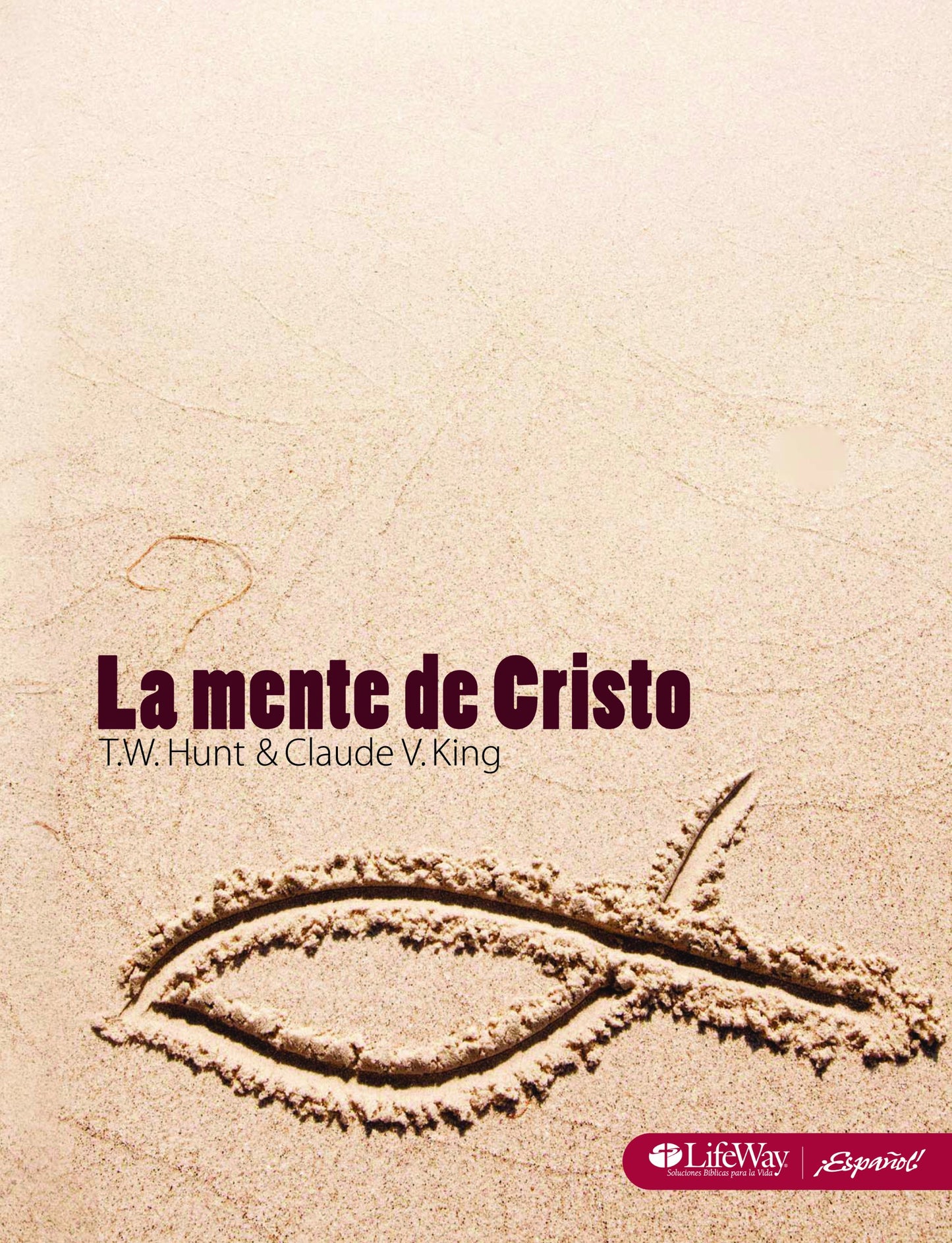Libro: La Mente de Cristo, Libro Para El Discípulo: The Mind of Christ, Member Book