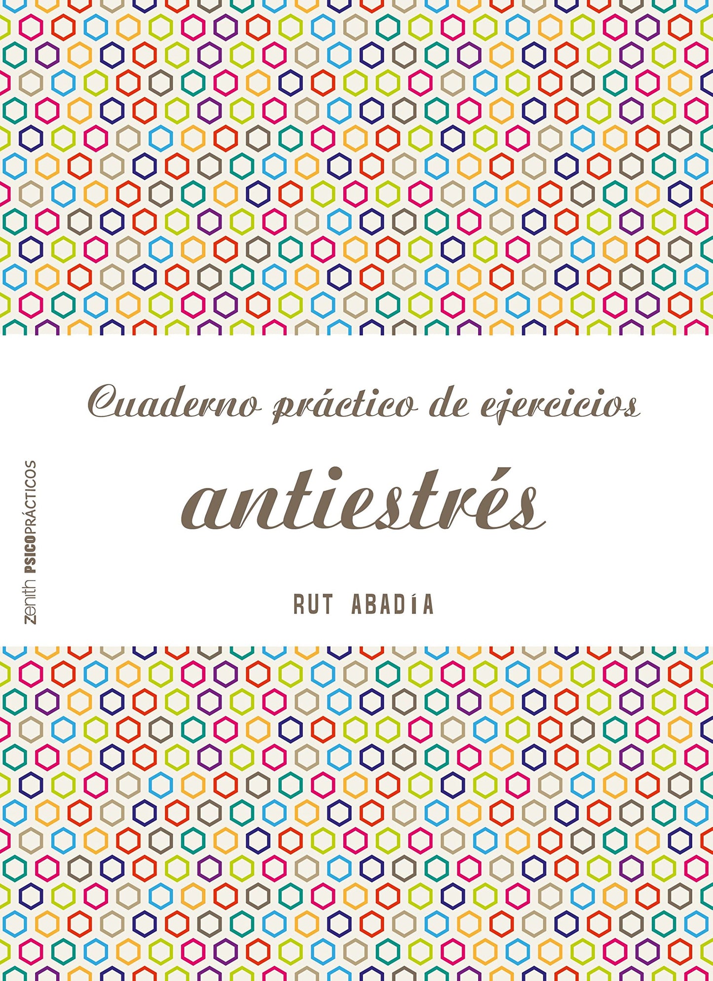 Libro: Cuaderno práctico de ejercicios antiestrés