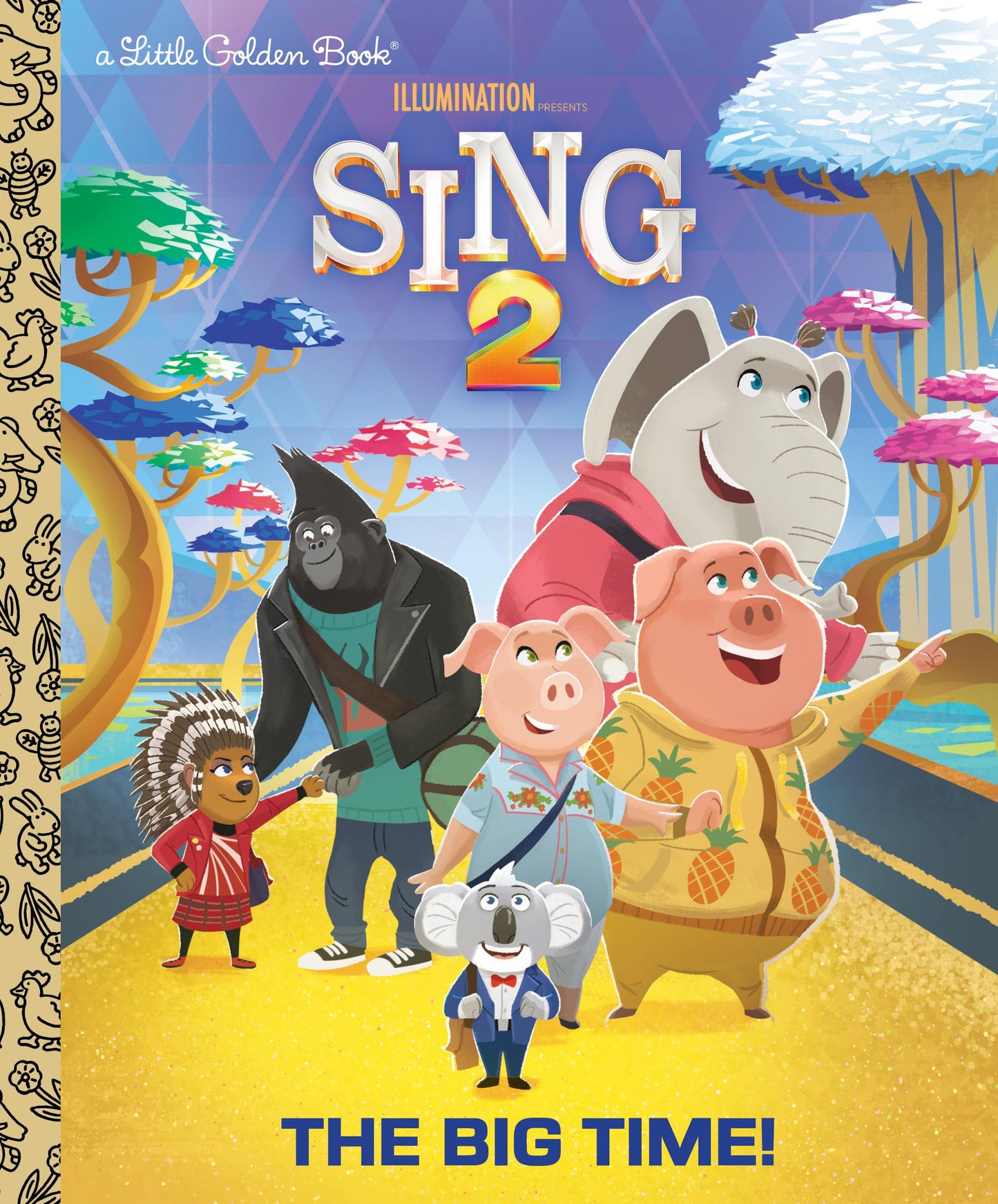 Libro: The Big Time! (Illumination's Sing 2) (Little Golden Book)
