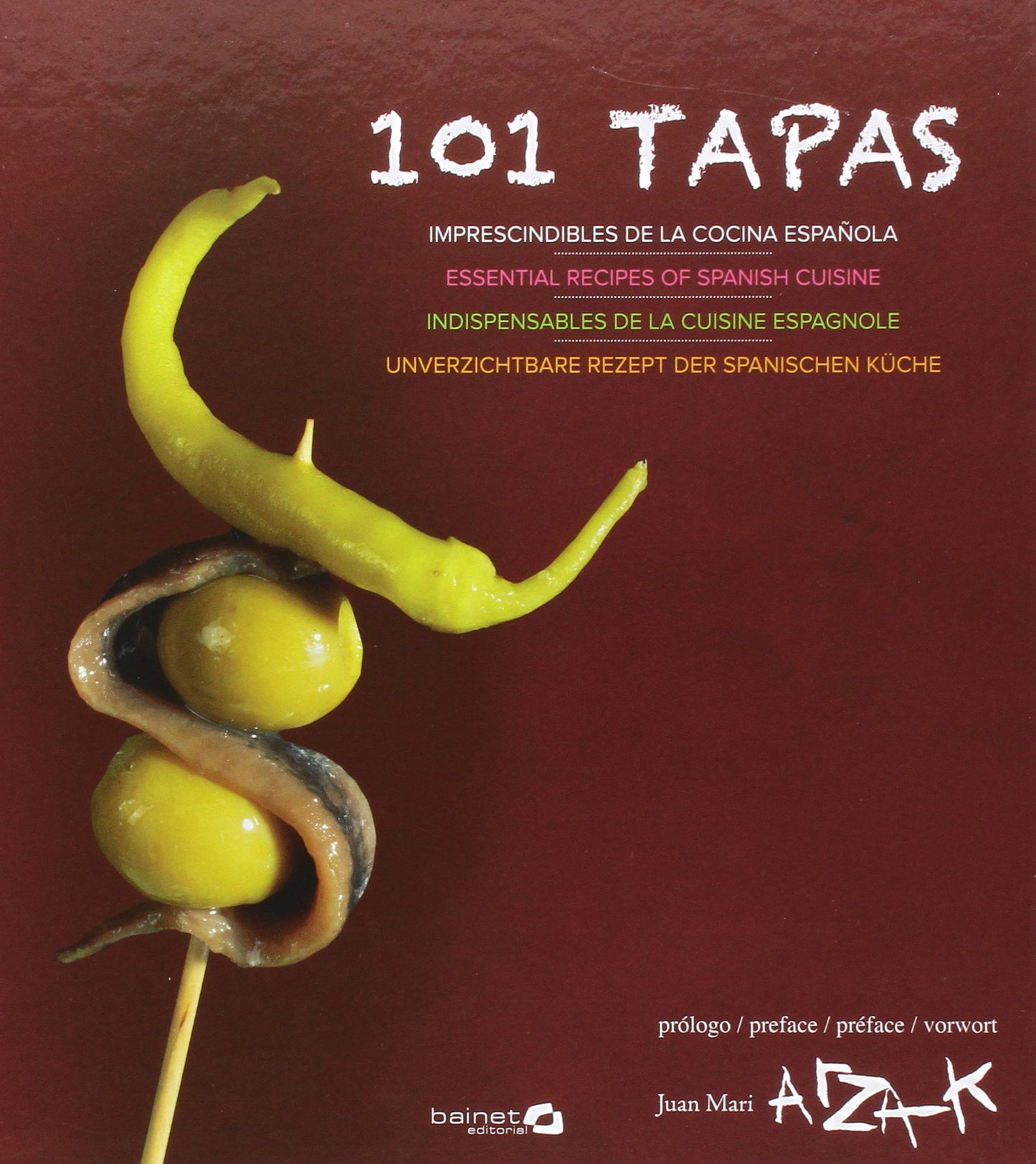 Libro: 101 tapas: Imprescindibles de la cocina española
