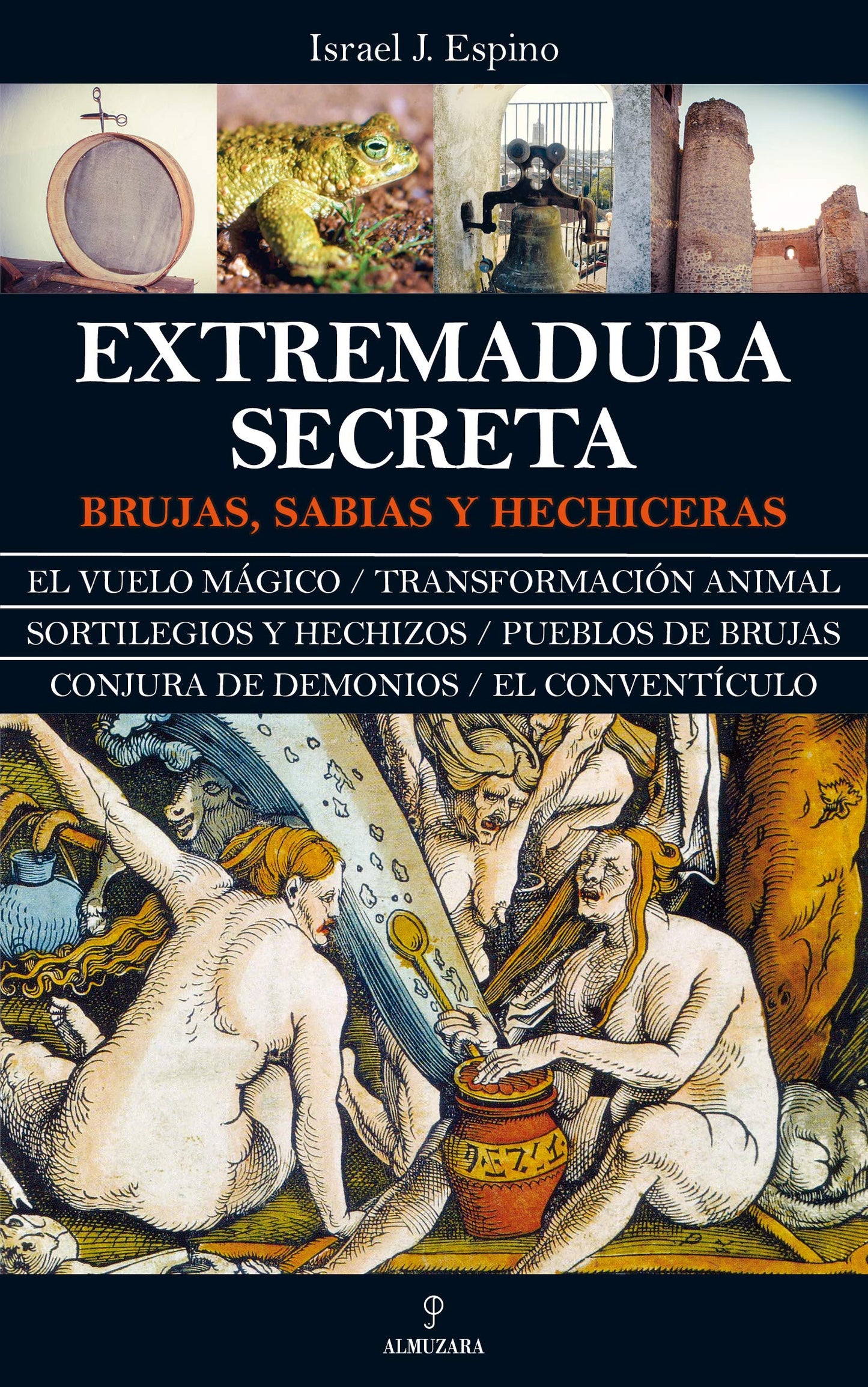 Libro: Extremadura secreta: Brujas, sabias y hechiceras
