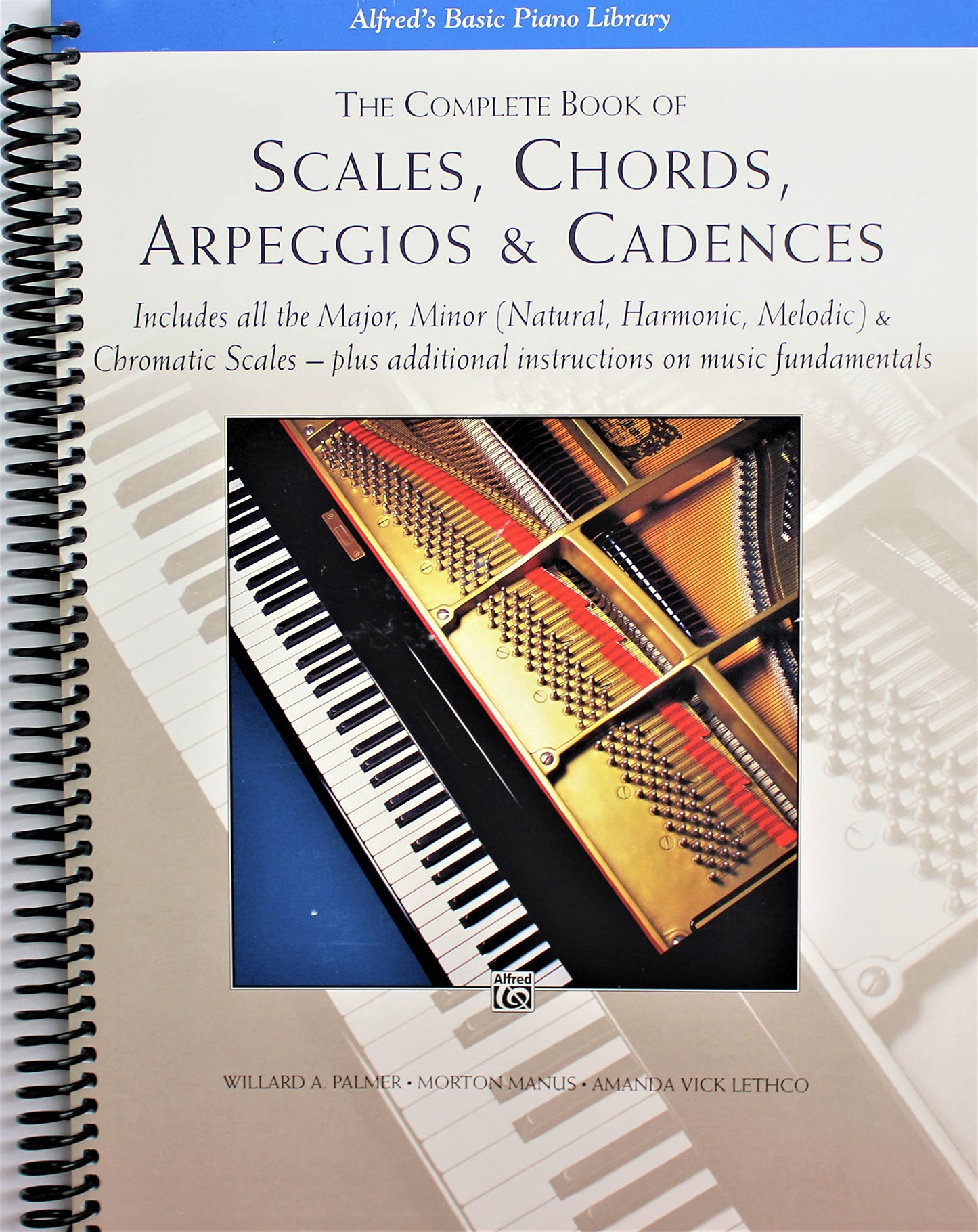 Libro: The Complete Book of Scales, Chords, Arpeggios & Cadences: Includes All the Major, Minor (Natural, Harmonic, Melodic) & Chromatic Scales -- Plus Additional Instructions on Music Fundamentals