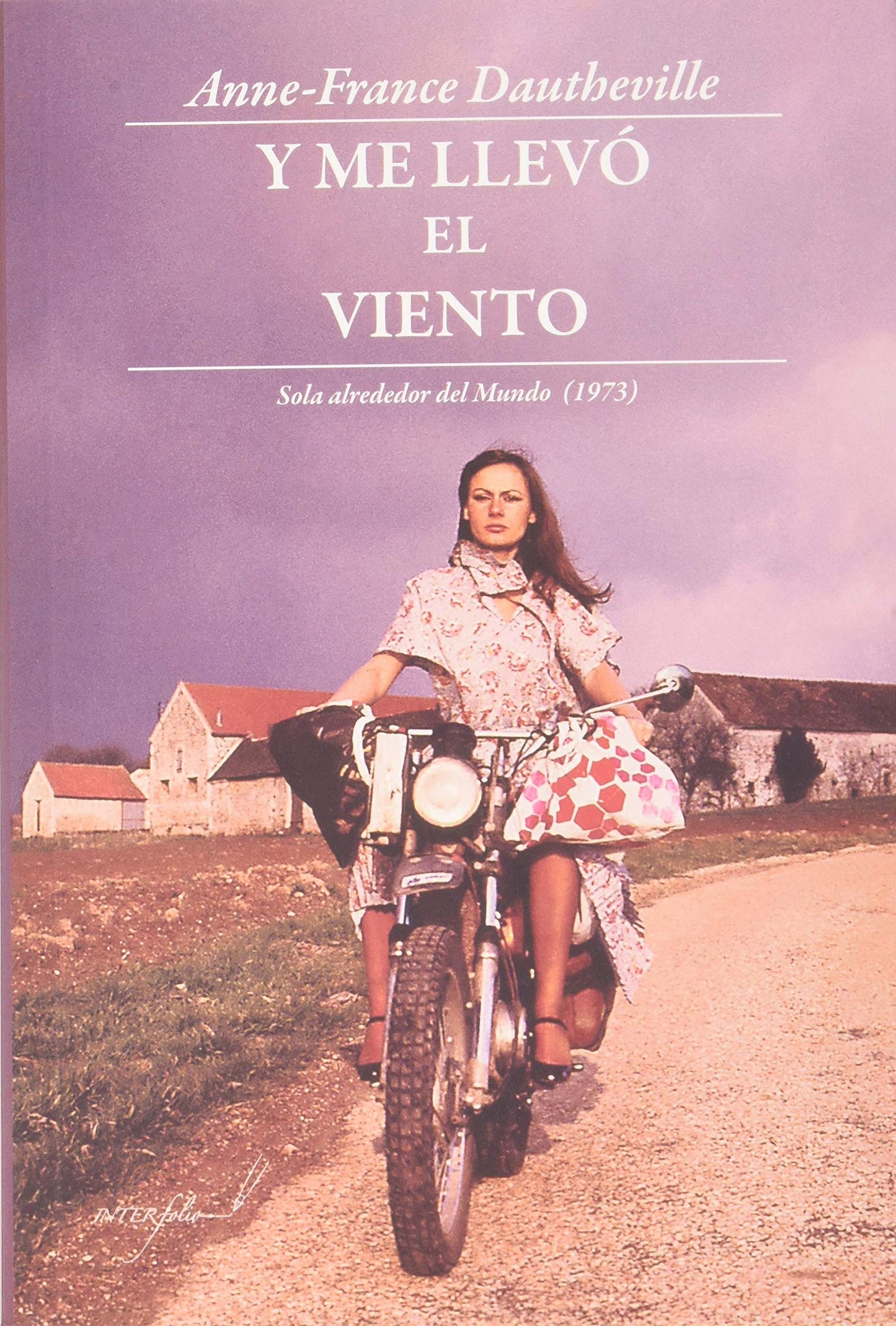Libro: Y me llevó el viento: Sola alrededor del mundo (1973): 28 (Leer y Viajar)