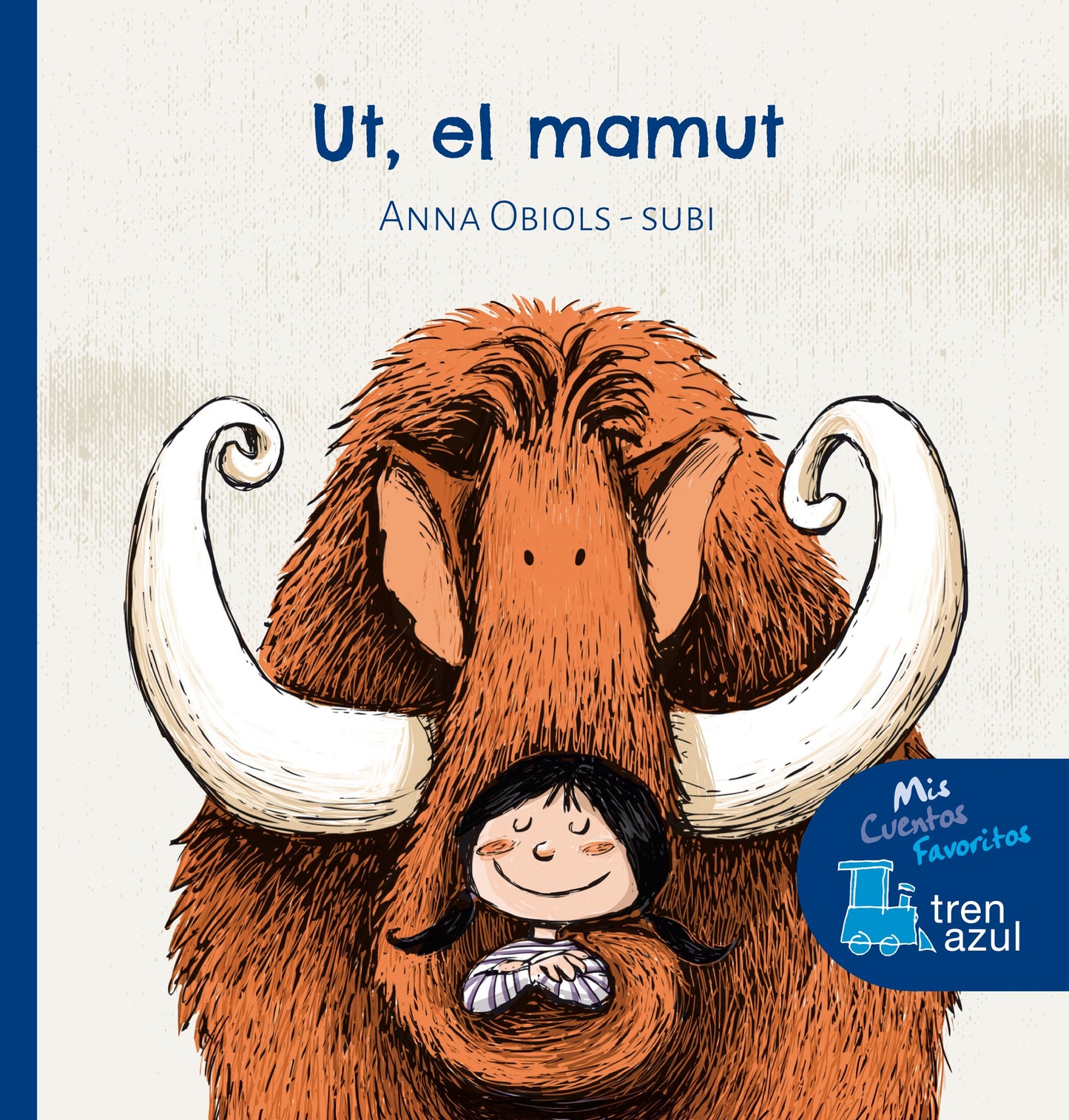 Libro: Ut, el mamut (MIS CUENTOS FAVORITOS DE TREN AZUL)