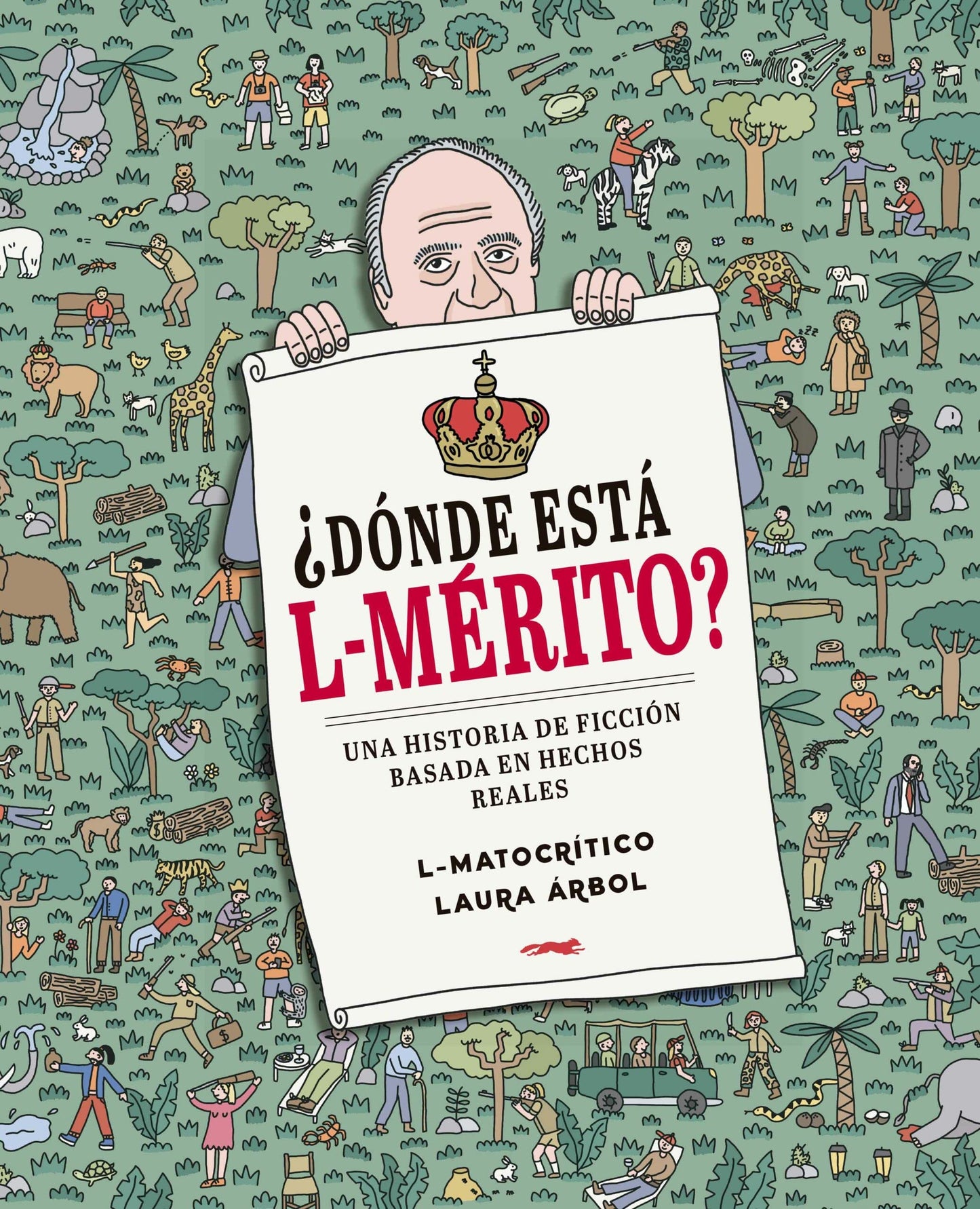 Libro: ¿Dónde está L-Mérito?: Una historia de ficción basada en hechos reales (ALBUMES SIN PALABRAS)