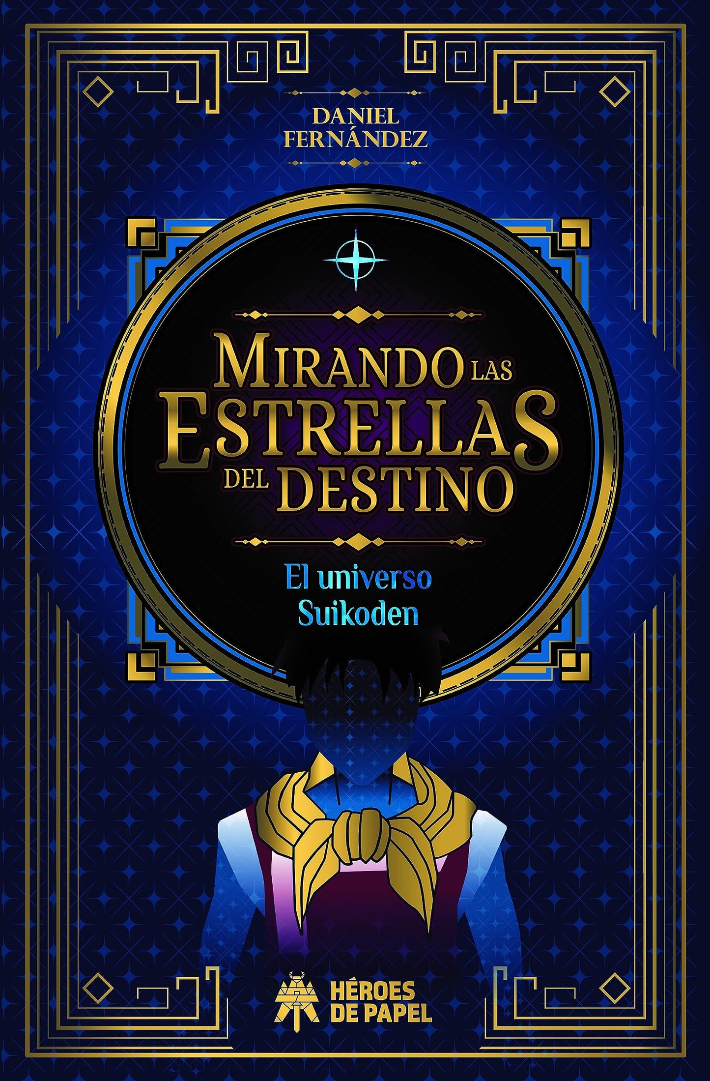 Libro: Mirando las estrellas del destino: El universo Suikoden