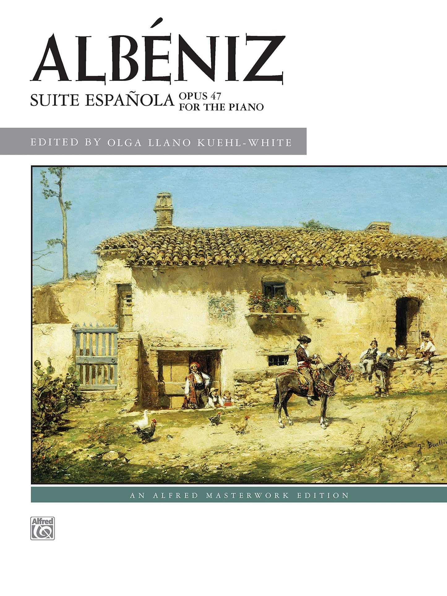 Libro: Suite Espanola, Op. 47 (Alfred Masterwork Edition)