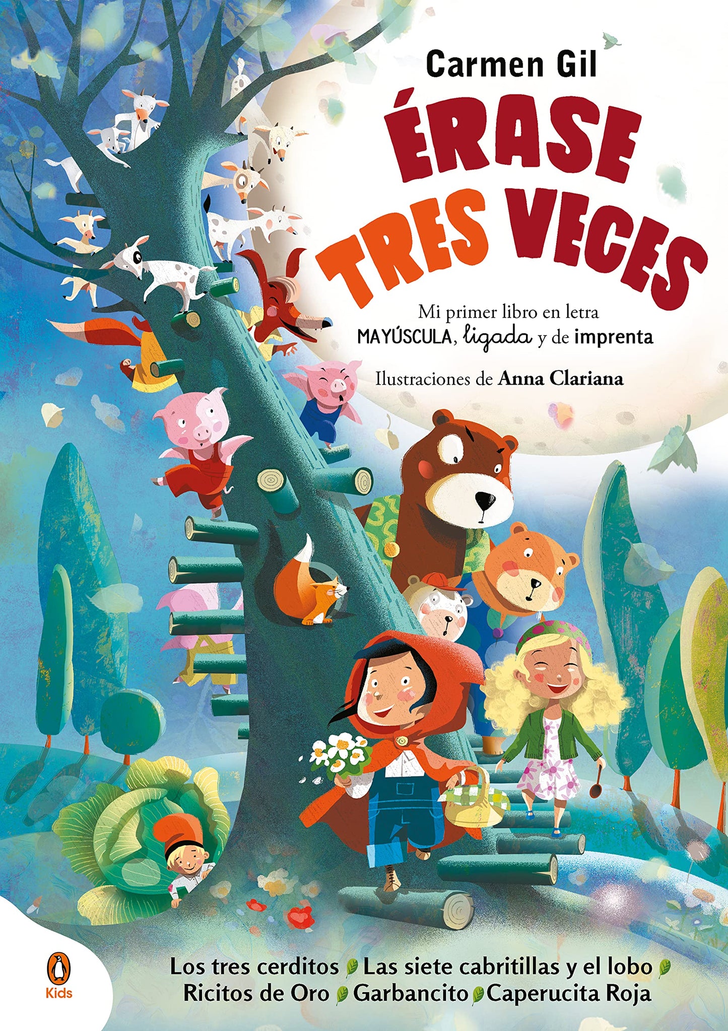 Libro: Érase tres veces. Mi primer libro en letra mayúscula, ligada y de imprenta: Los tres cerditos, Las siete cabritillas y el lobo, Ricitos de oro, Garbancito y Caperucita Roja (Aprender a leer)