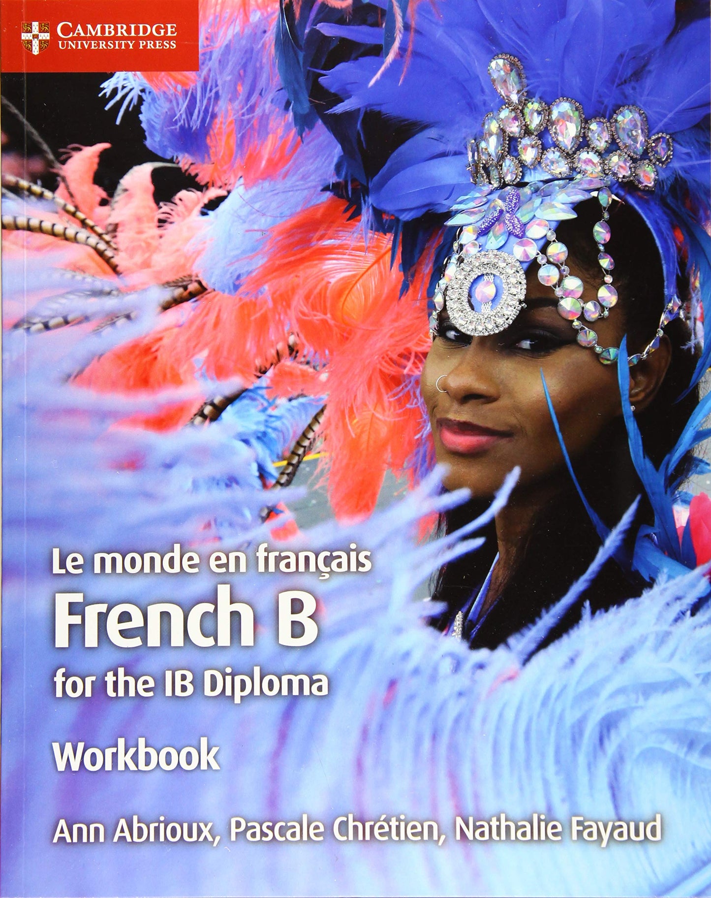 Libro: Le monde en français Workbook: French B for the IB Diploma (French Edition)