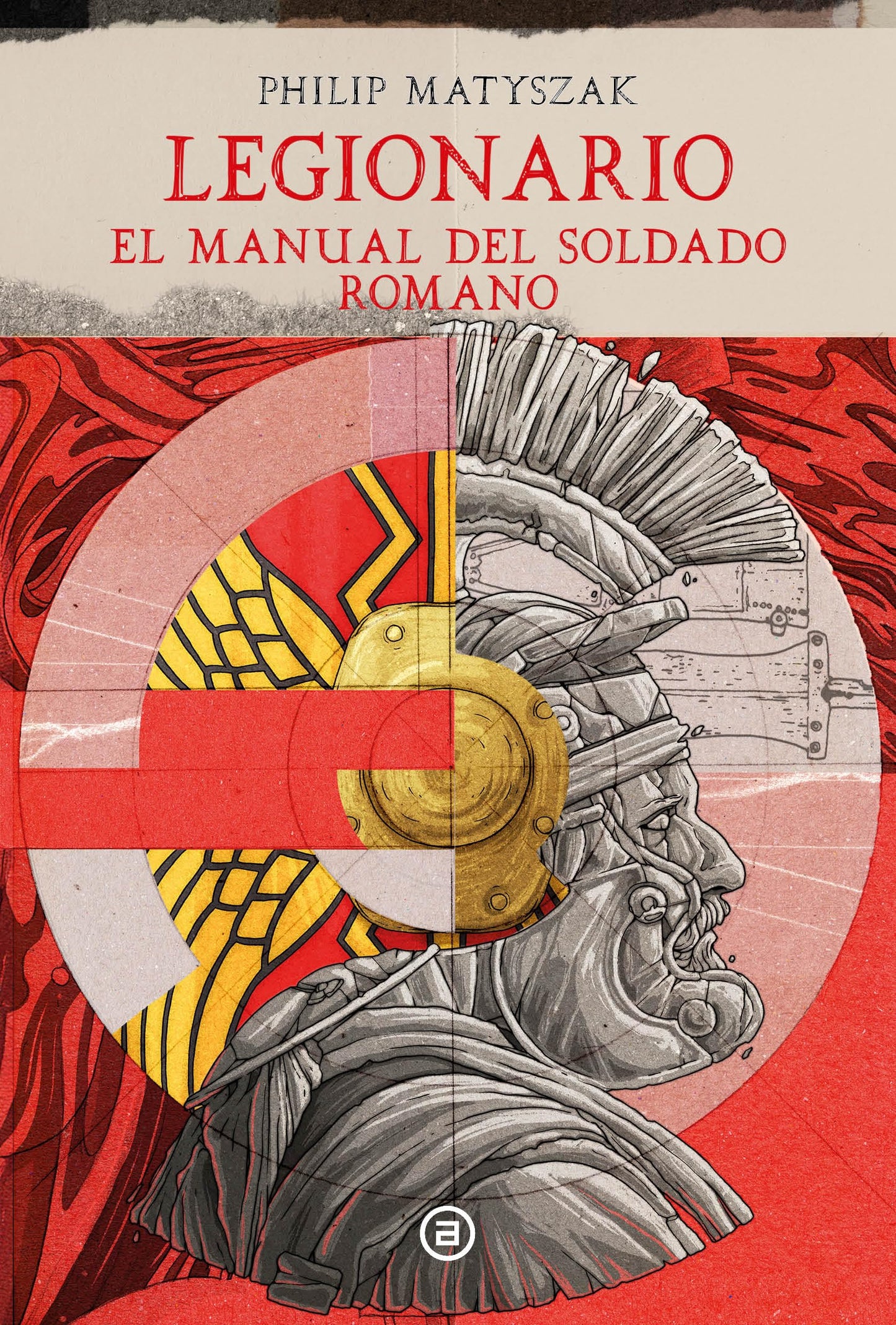 Libro: Legionario: El manual del soldado romano