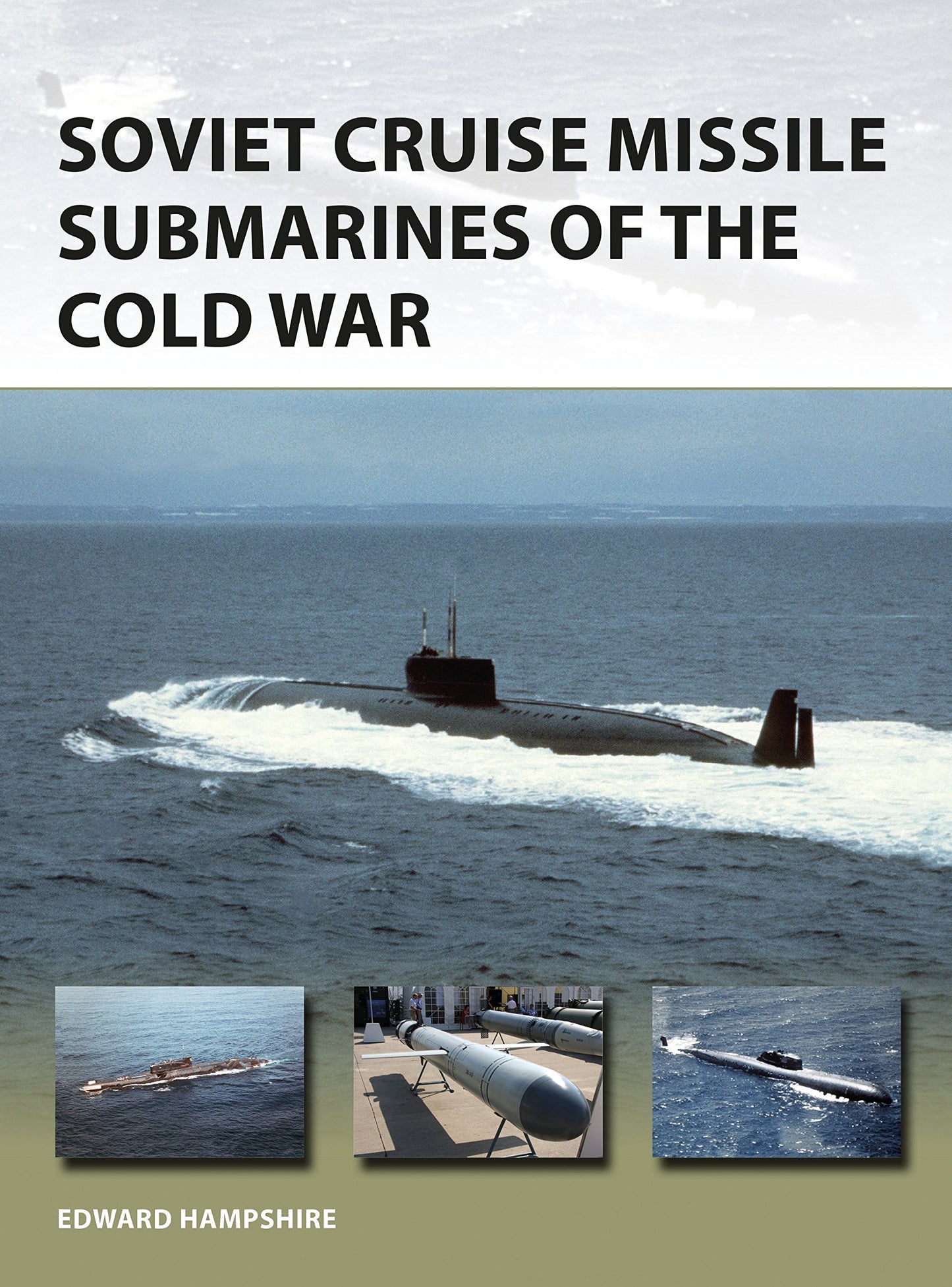 Libro: Soviet Cruise Missile Submarines of the Cold War (New Vanguard, 260)