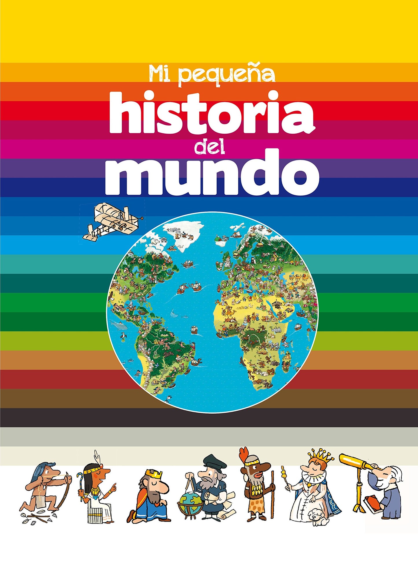 Libro: Mi pequeña historia del mundo (SIN COLECCION)