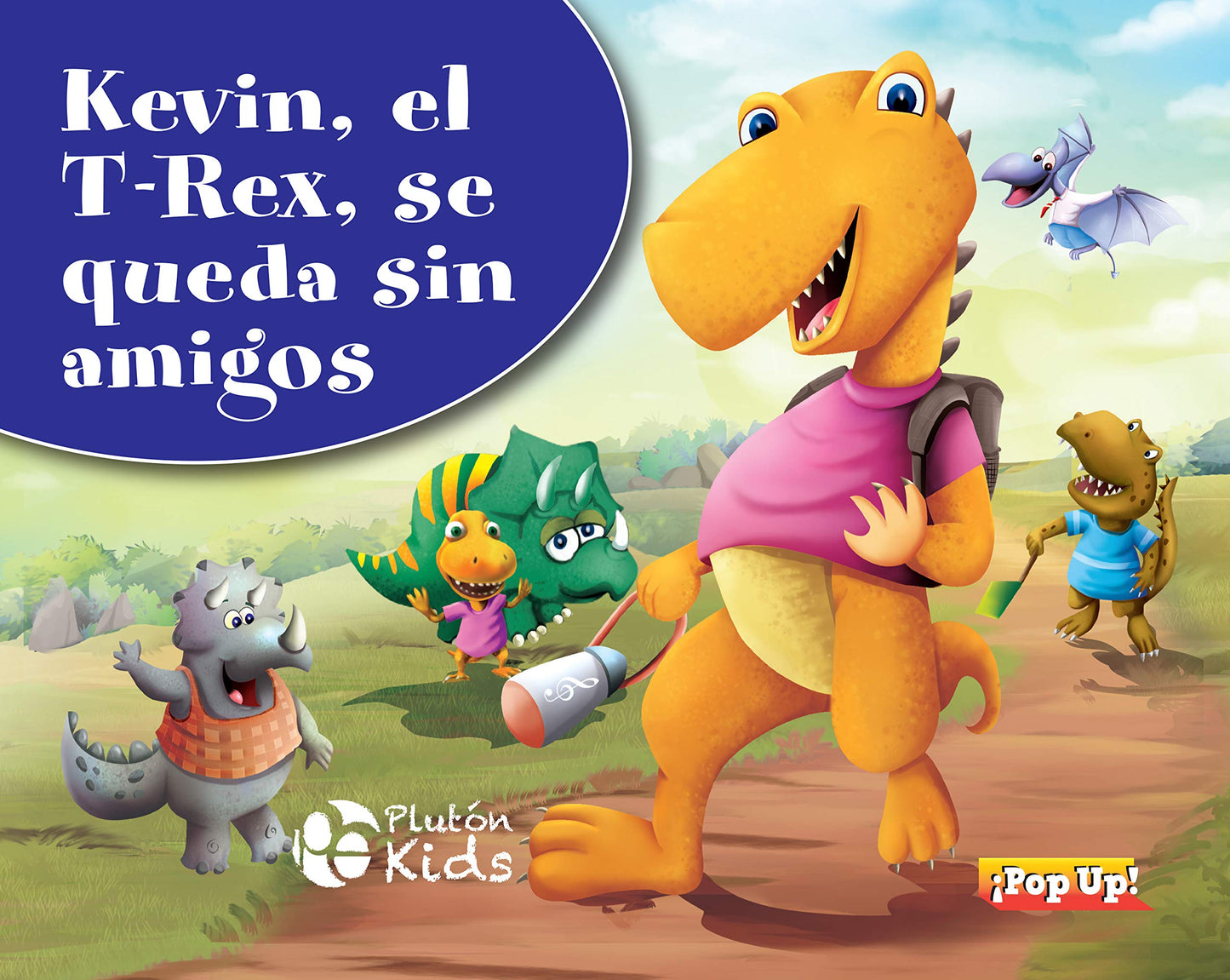 Libro: Kevin, el T-Rex, se queda sin amigos: POP UP: 1 (Dinosaurios ¡Pop Up!)