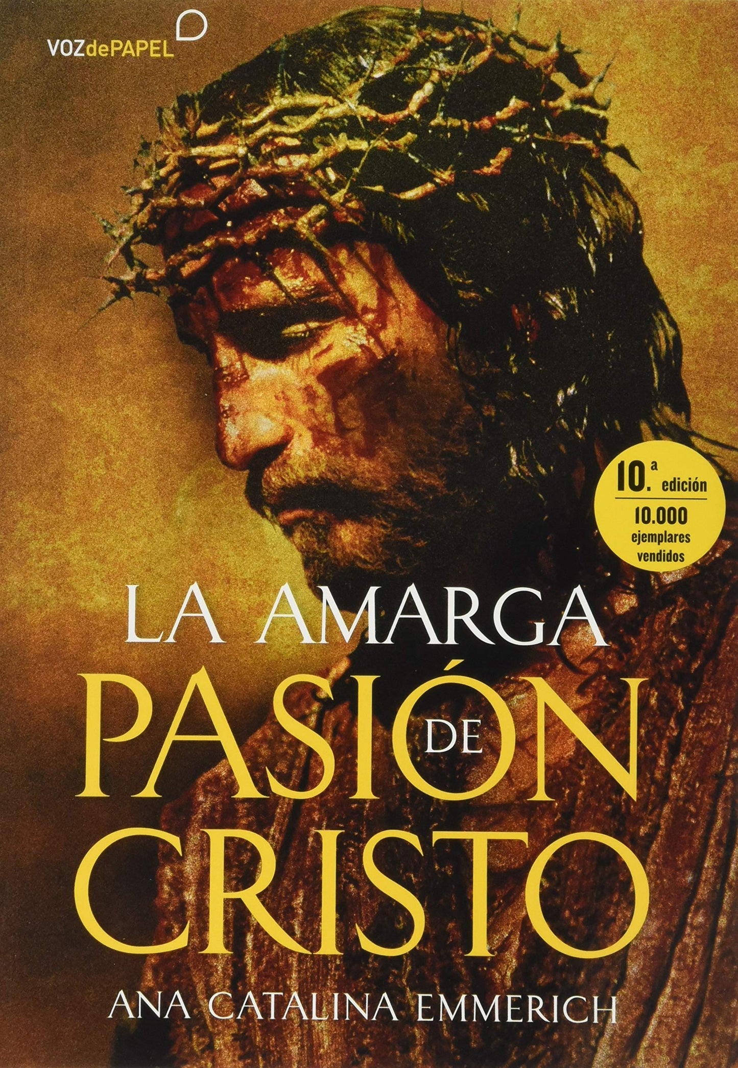 La amarga Pasión De Cristo