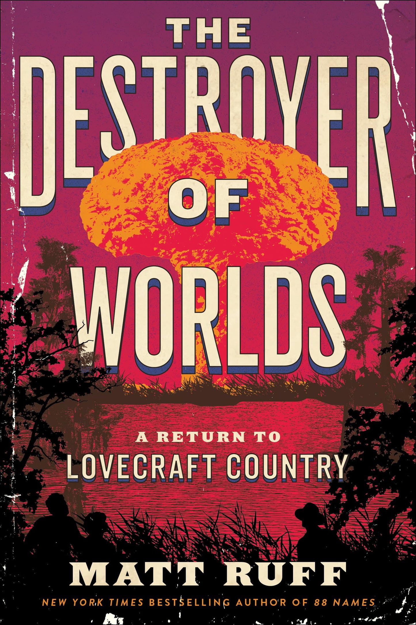 Libro: The Destroyer of Worlds: A Return to Lovecraft Country