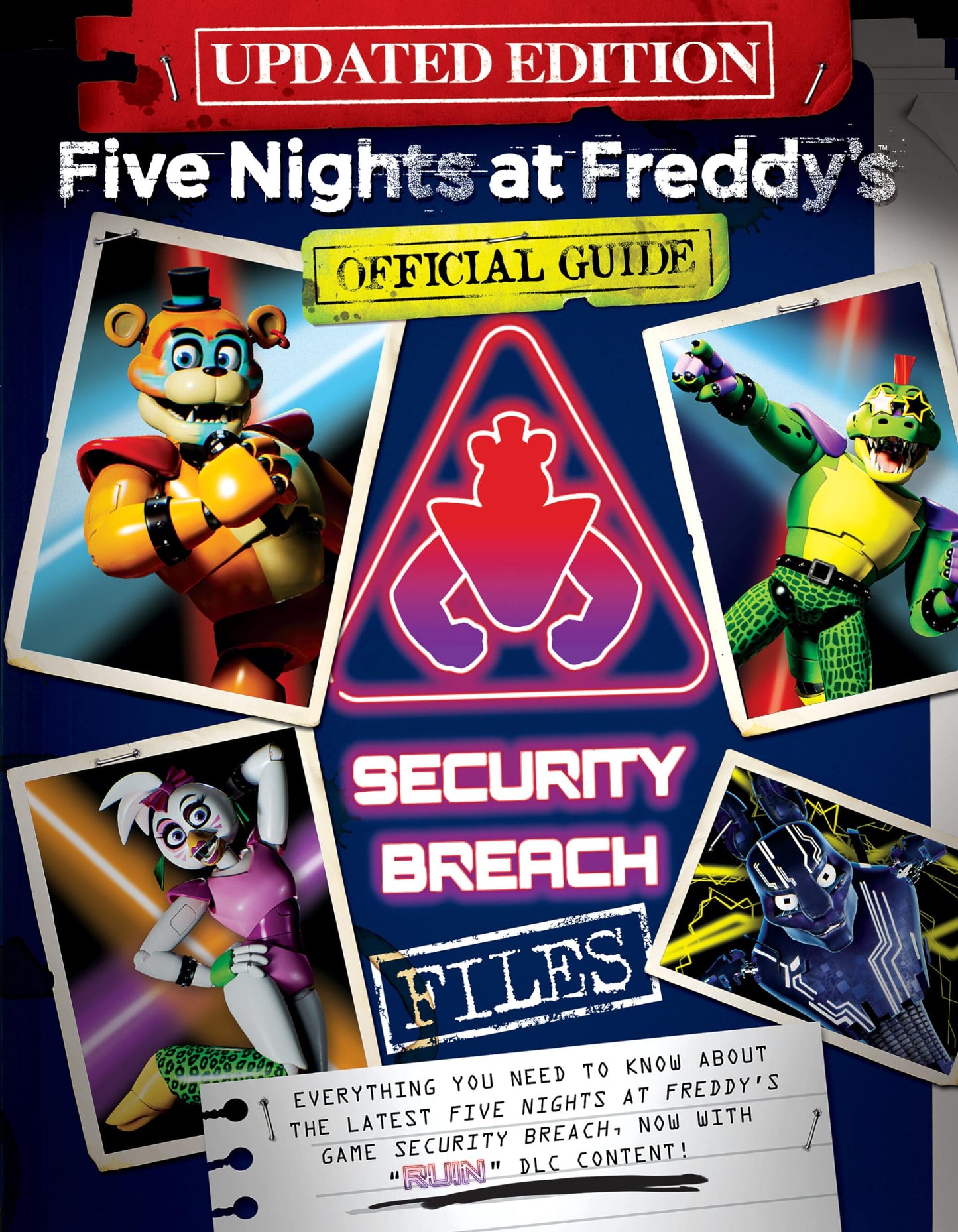 Five Nights at Freddy's: The Security Breach Files - Updated Guide: Official Guide