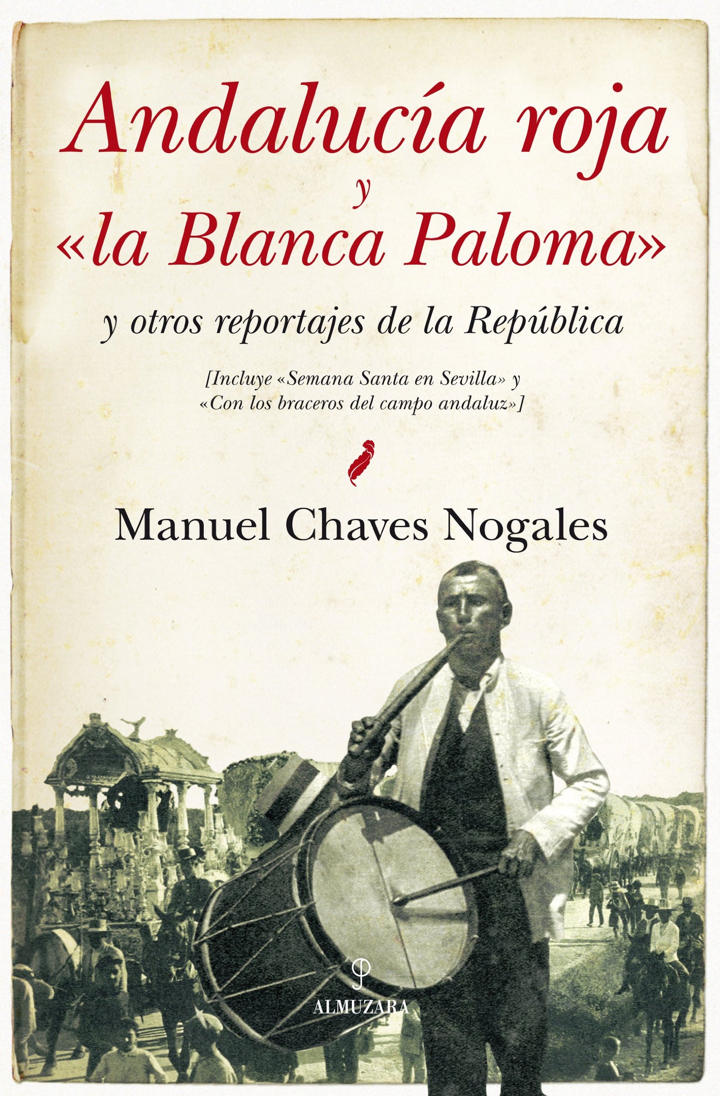Libro: Andalucia roja y "la Blanca Paloma": y otros reportajes de la República