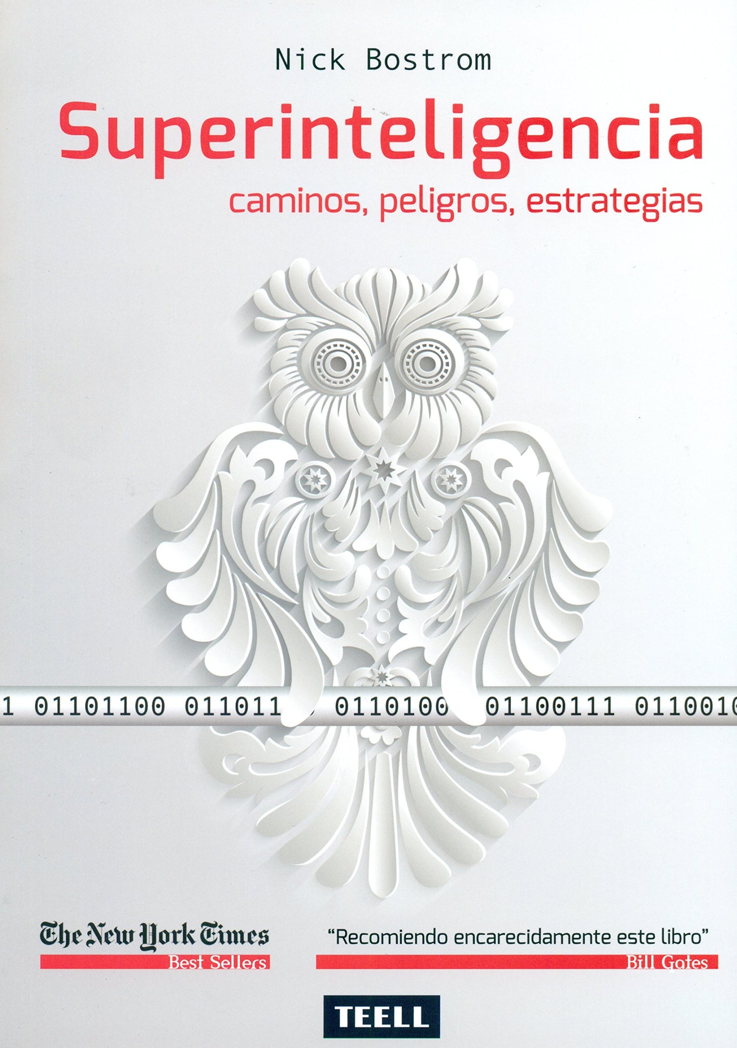 Superinteligencia: Caminos, peligros, estrategias (DIVULGACON CIENTIFICA)