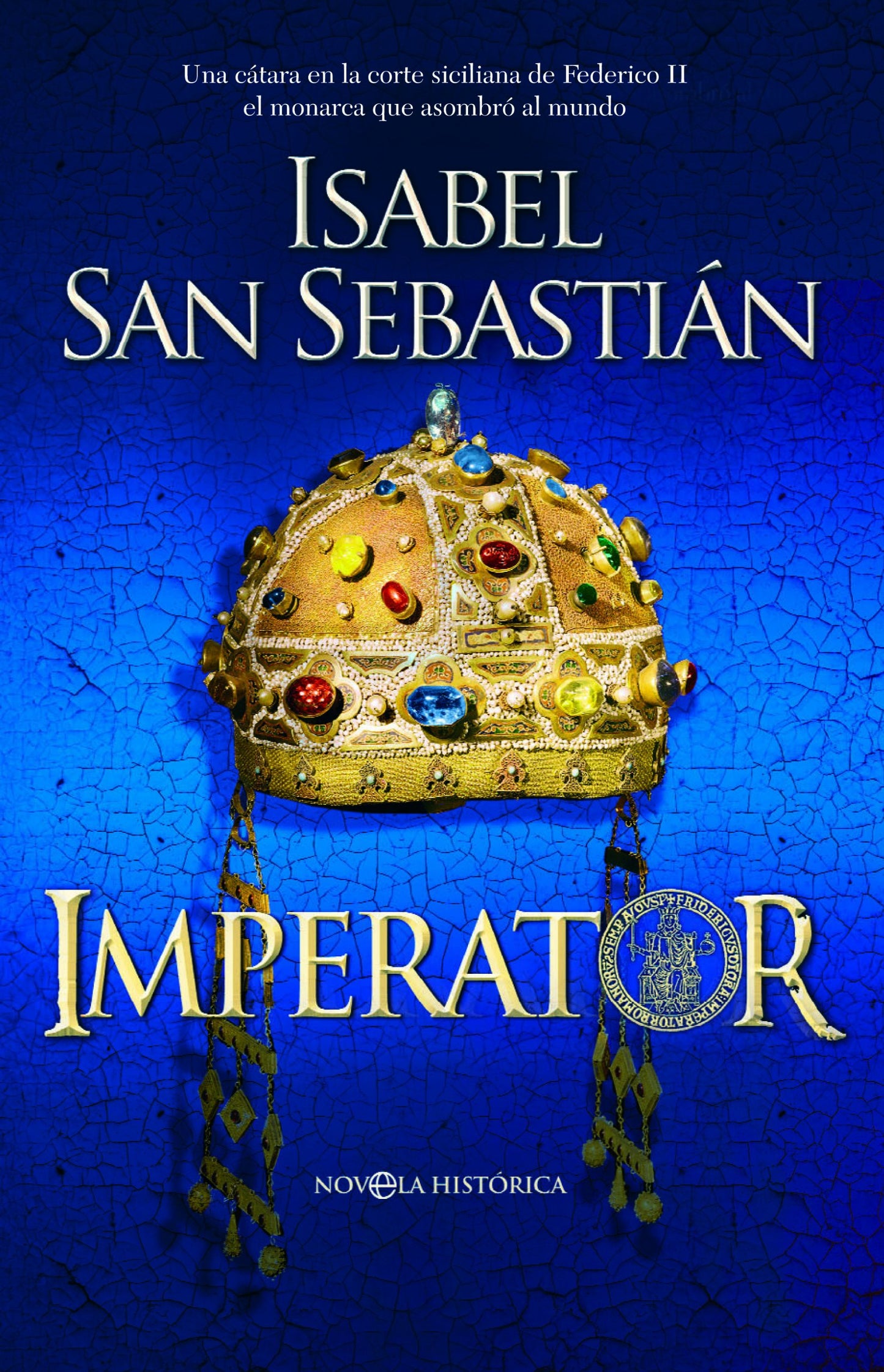Libro: Imperator: Una cátara en la corte siciliana de Federico II, el monarca que asombró al mundo (Novela histórica)