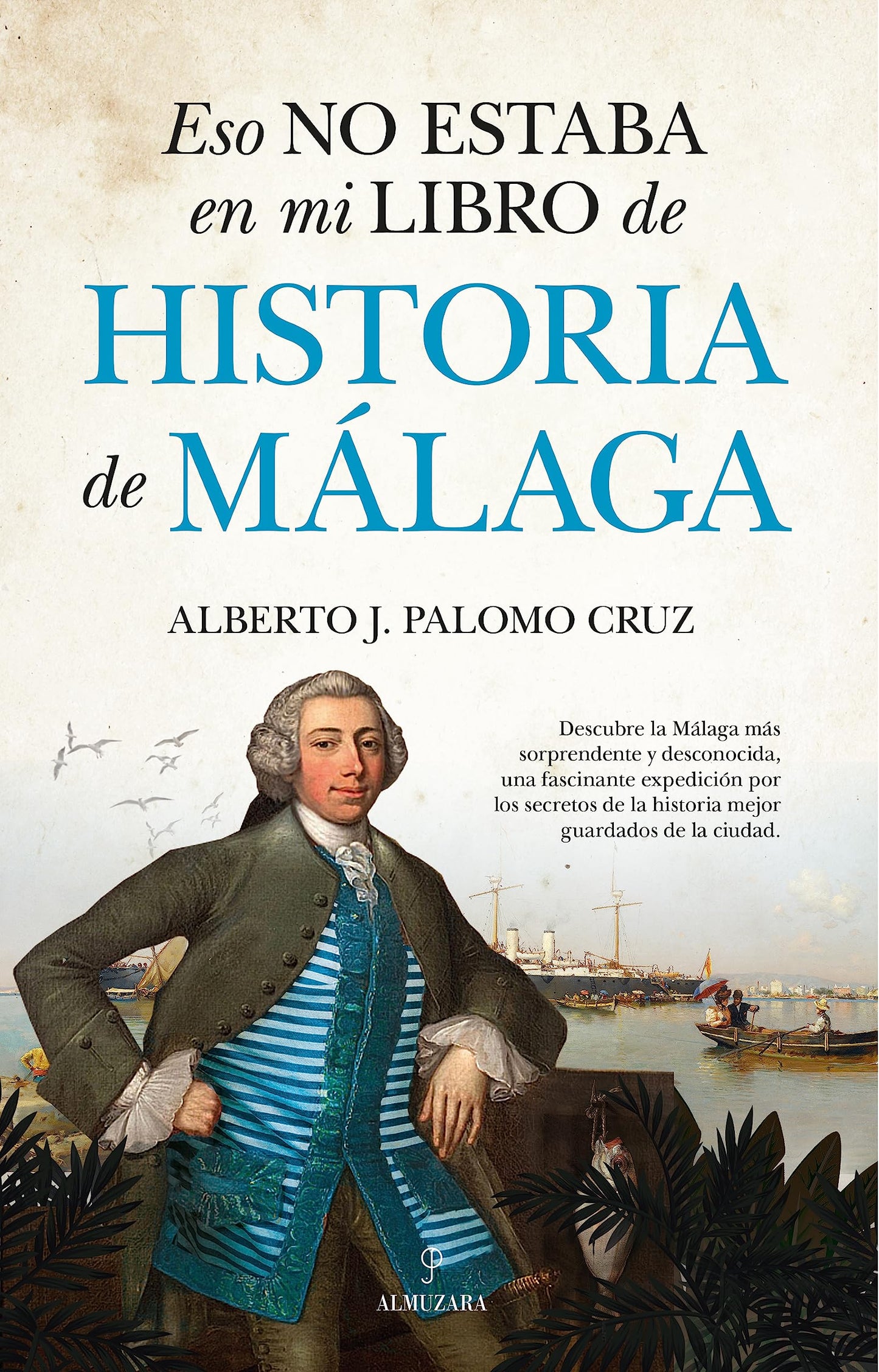 Libro: Eso no estaba en mi libro de Historia de Málaga