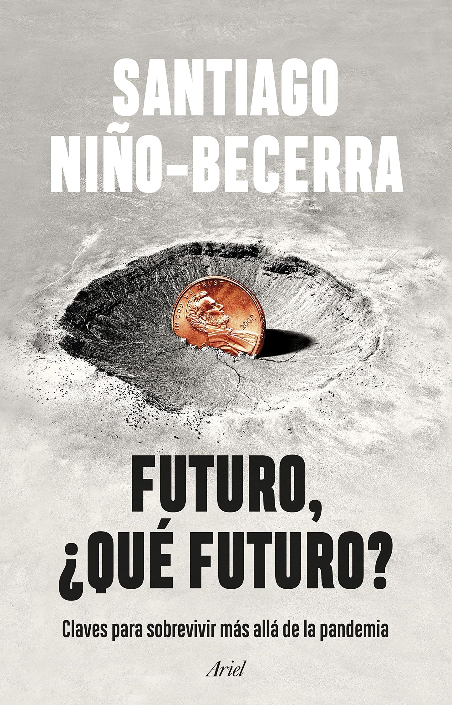 Libro: Futuro, ¿qué futuro?: Claves para sobrevivir más allá de la pandemia
