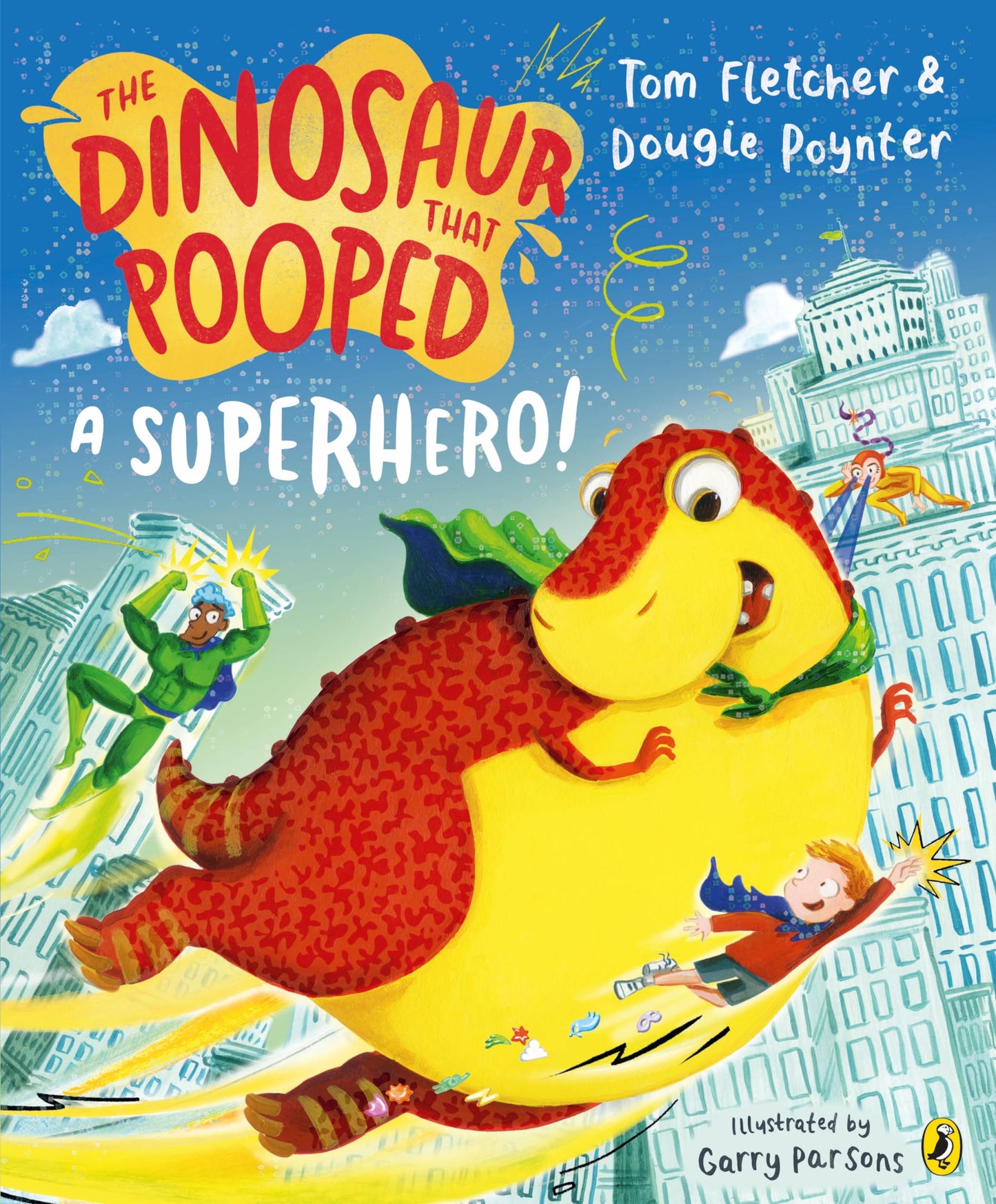 Libro: Puffin The Dinosaur that Pooped a Superhero.