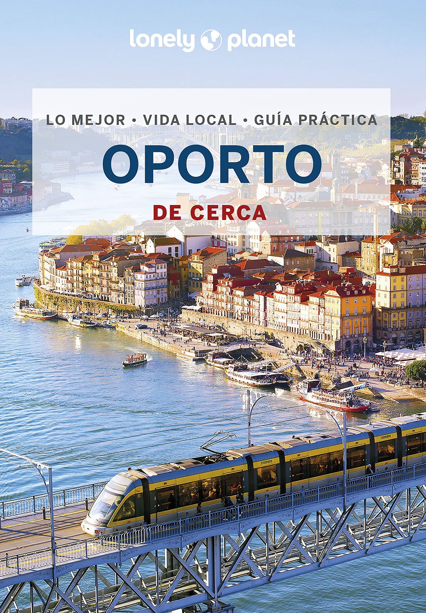 Libro: Oporto de cerca 3 (Guías De cerca Lonely Planet)