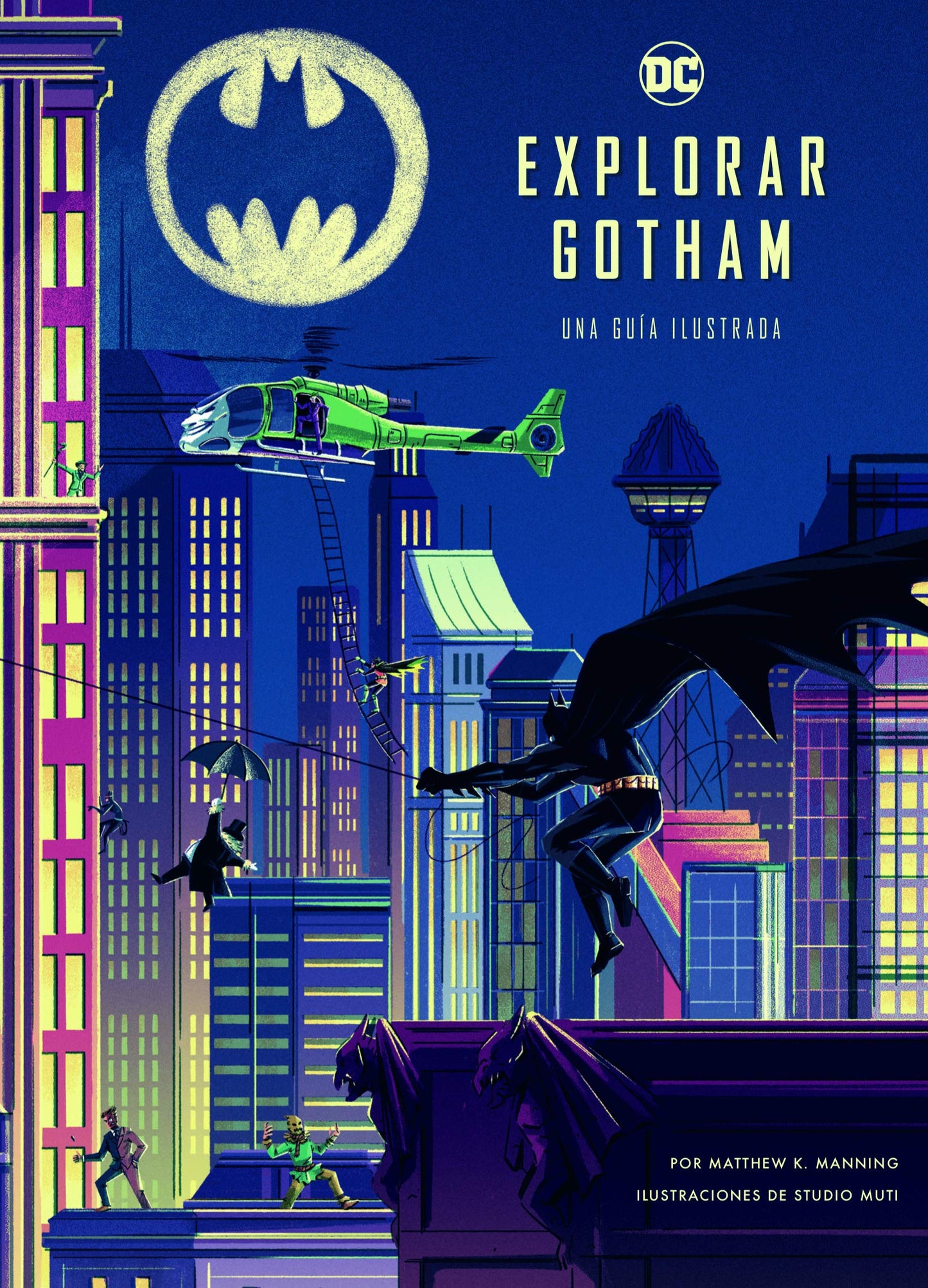 Libro: EXPLORAR GOTHAM. GUIA ILUSTRADA